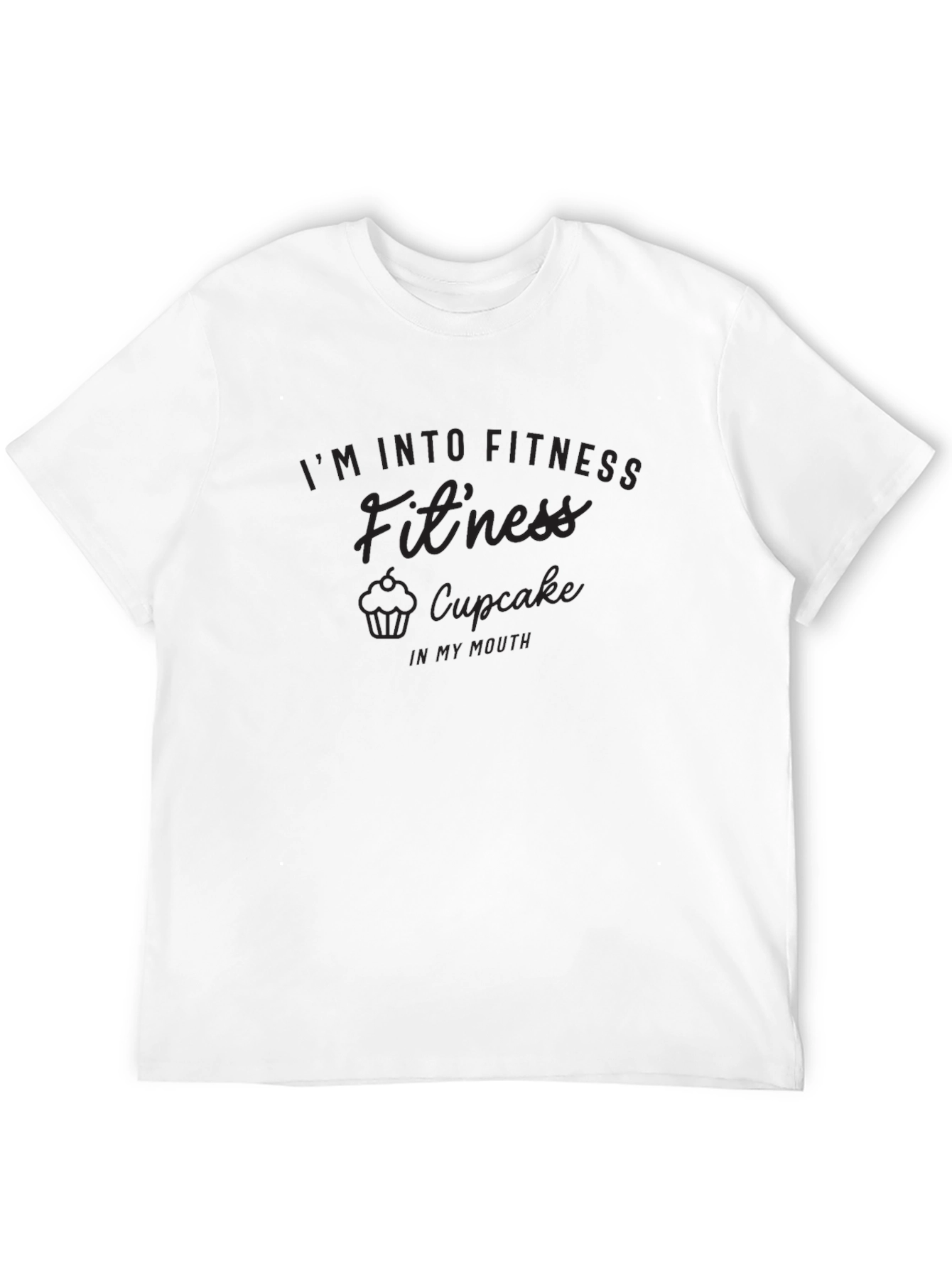 Im Into Fitness Fitness Cupcake T-Shirt