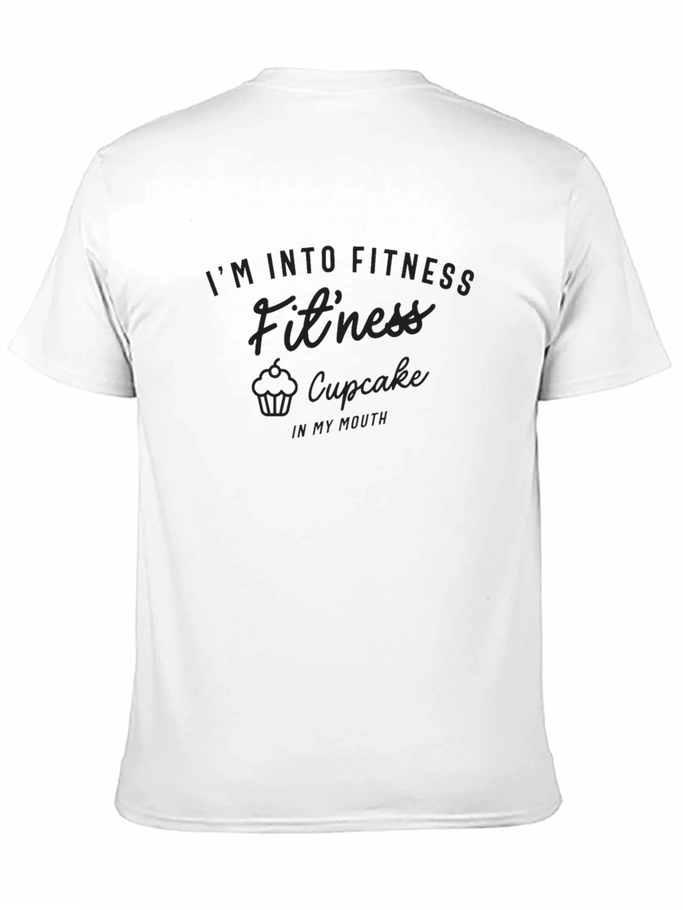 Im Into Fitness Fitness Cupcake T-Shirt