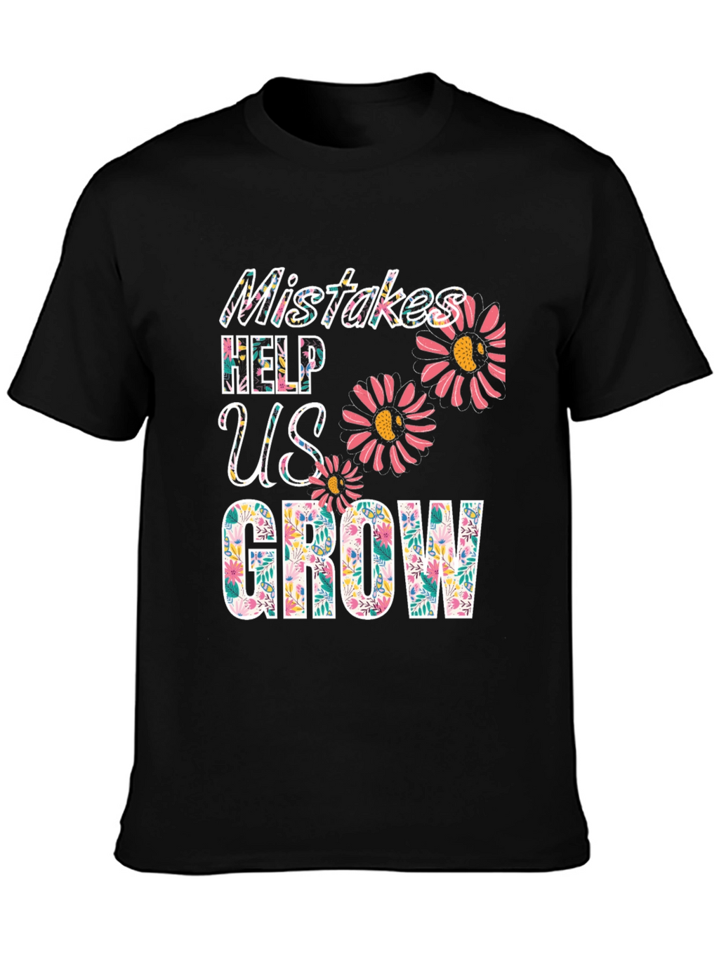 Mistakes Help Us Grow Graphic T-Shirt