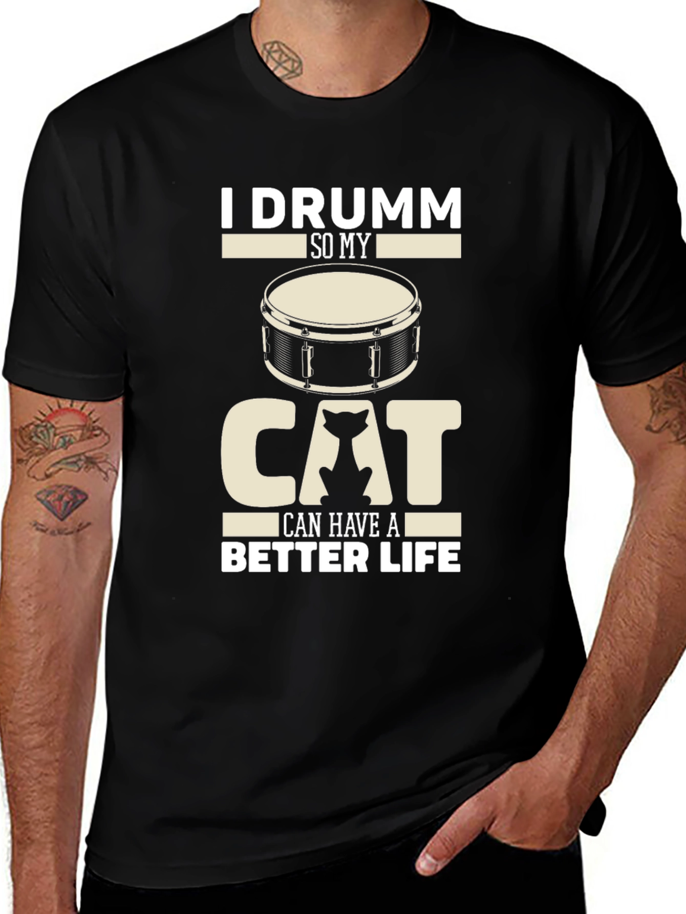 I Drumm So My Cat Can Have A Better Life Black T-Shirt
