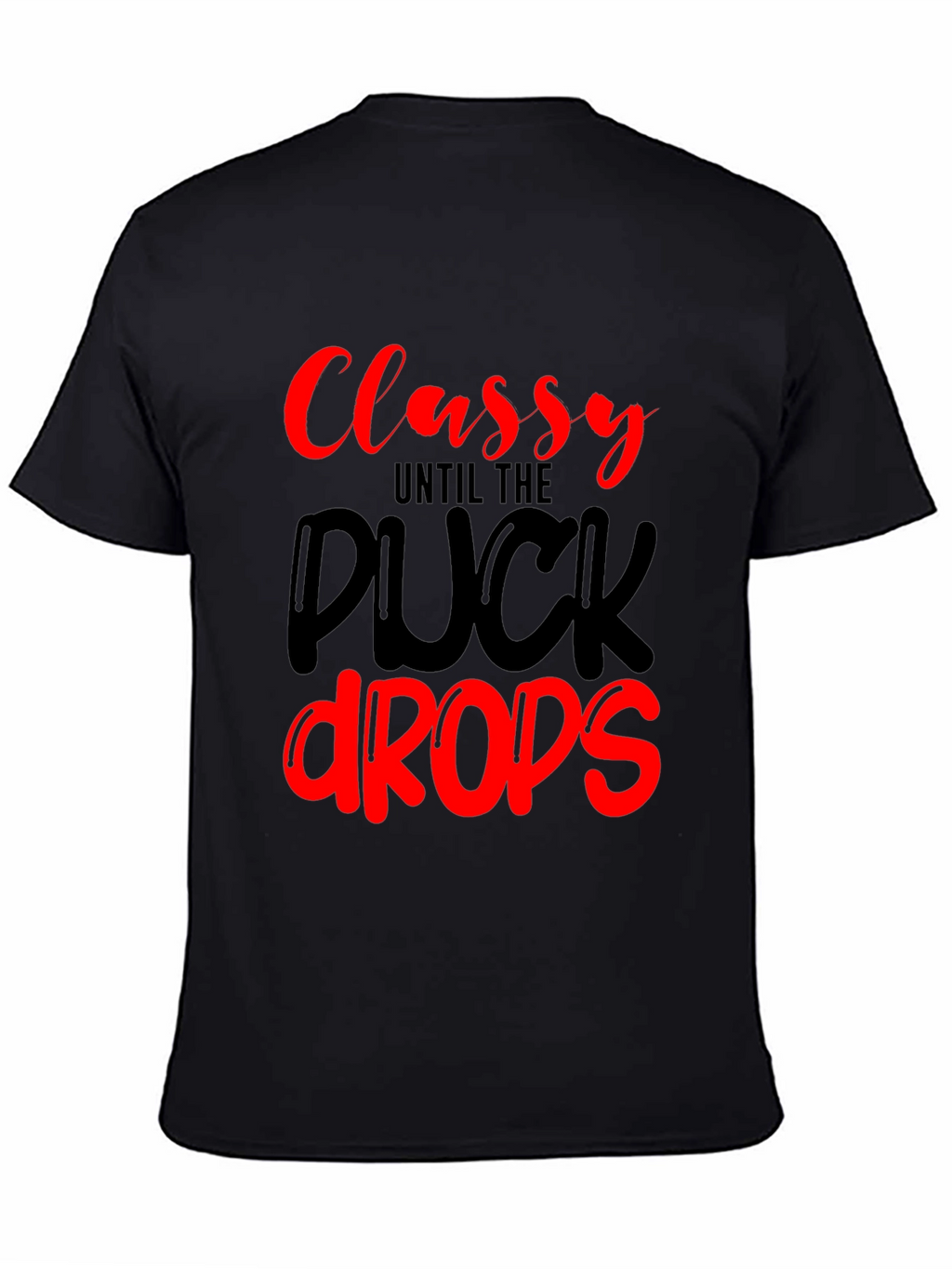 Classy Until The Puck Drops Black Graphic Tee