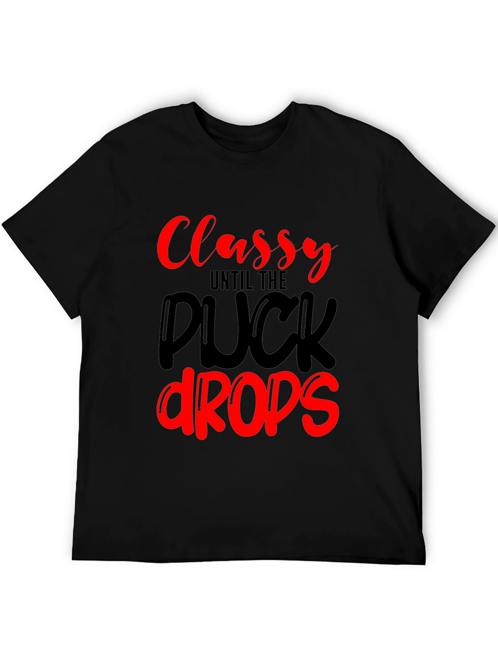 Classy Until The Puck Drops Black Graphic Tee