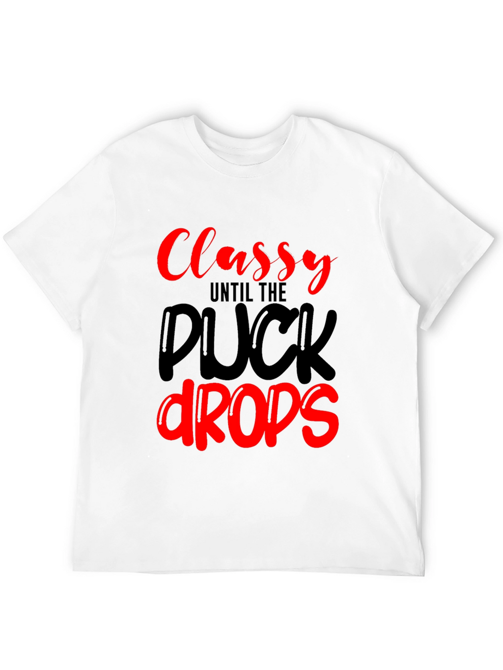 Classy Until The Puck Drops Black Graphic Tee