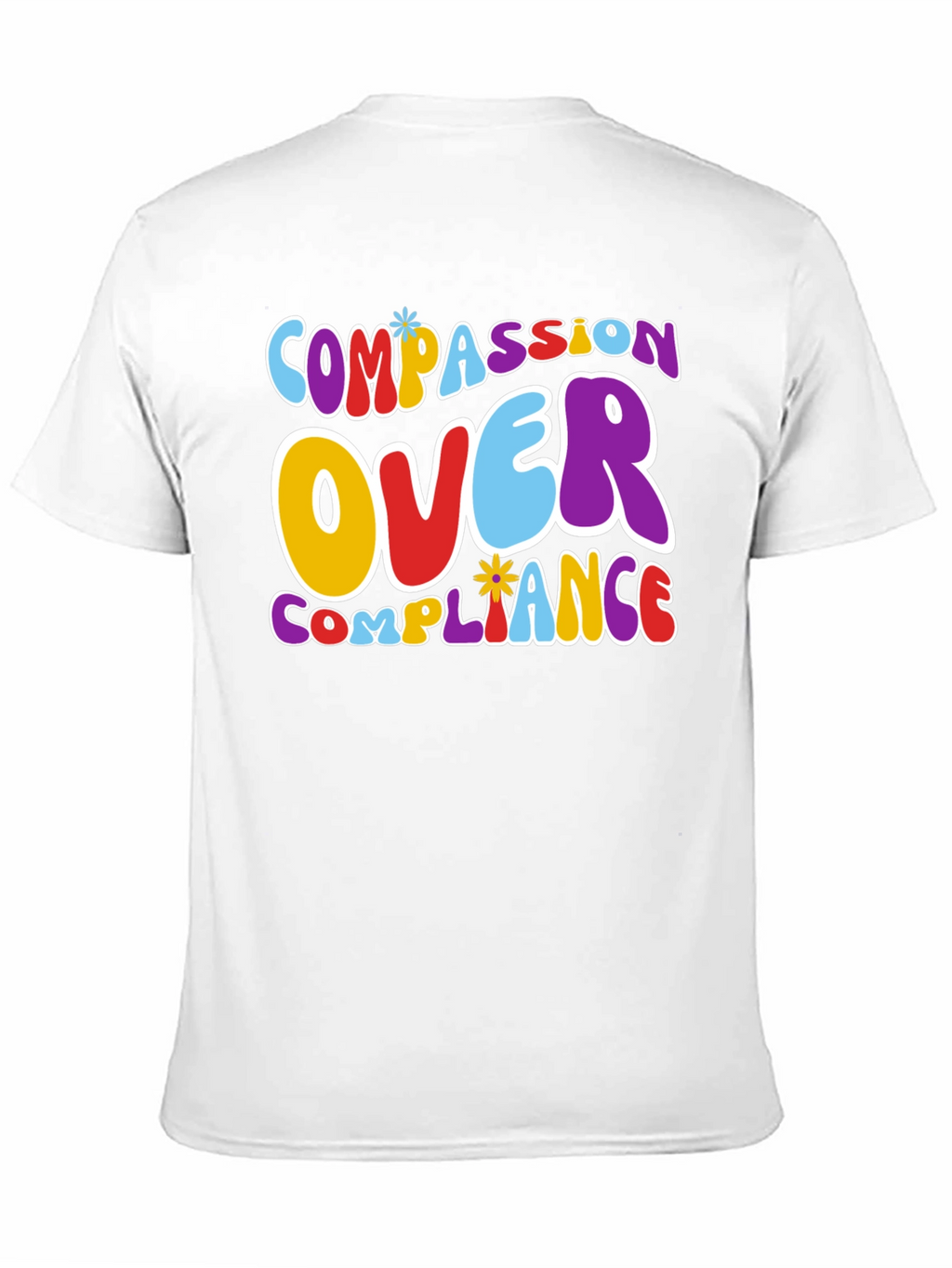Compassion Over Compliance Graphic Tee