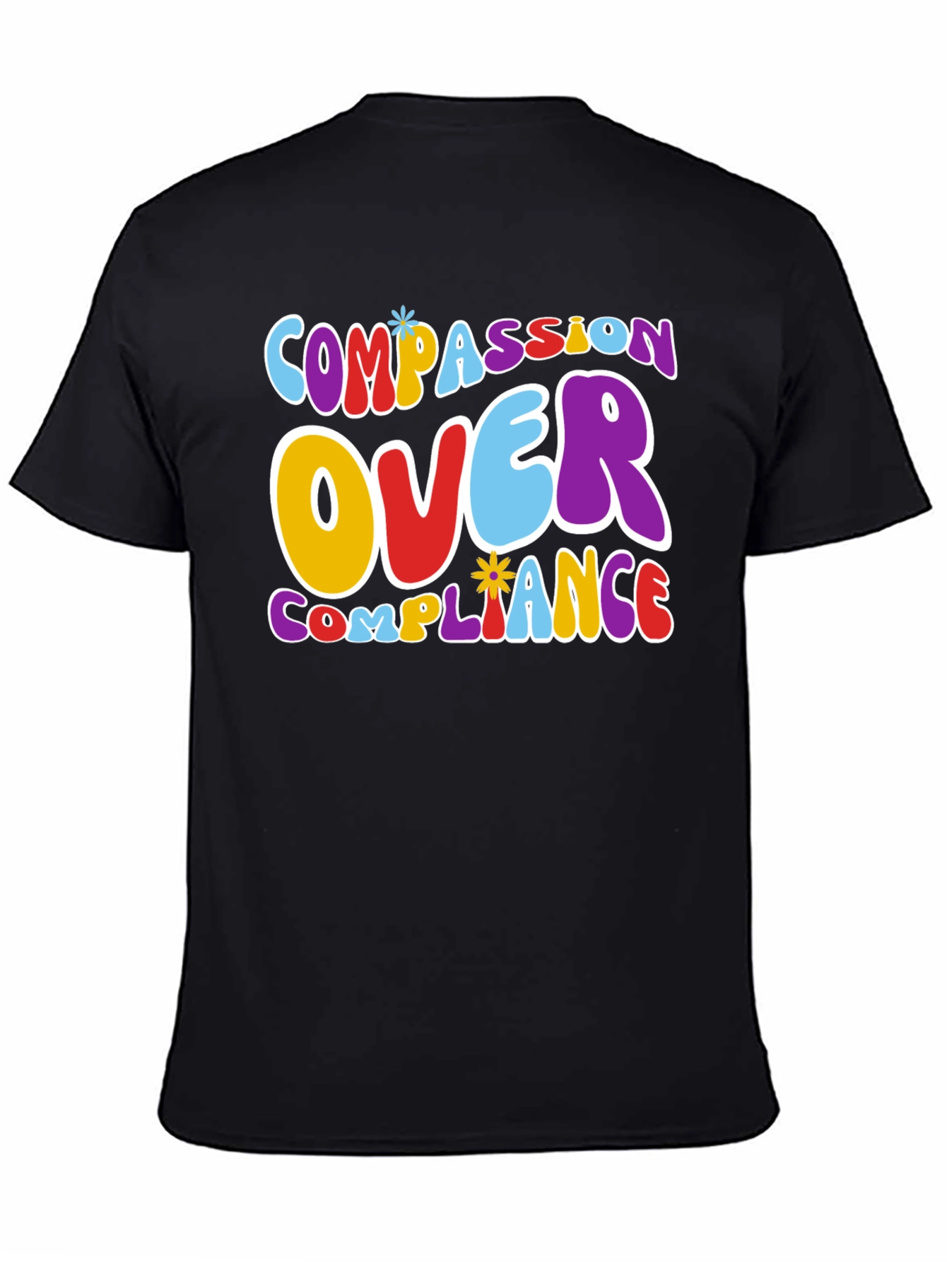 Compassion Over Compliance Graphic Tee