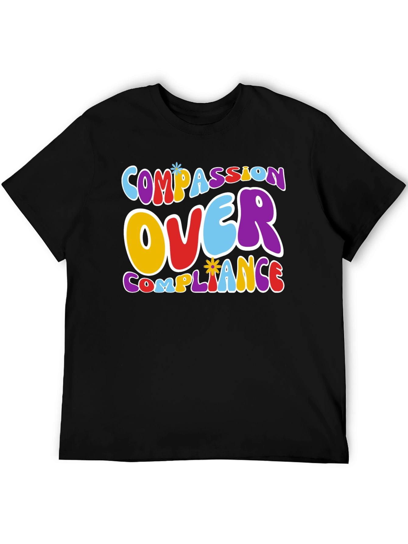 Compassion Over Compliance Graphic Tee
