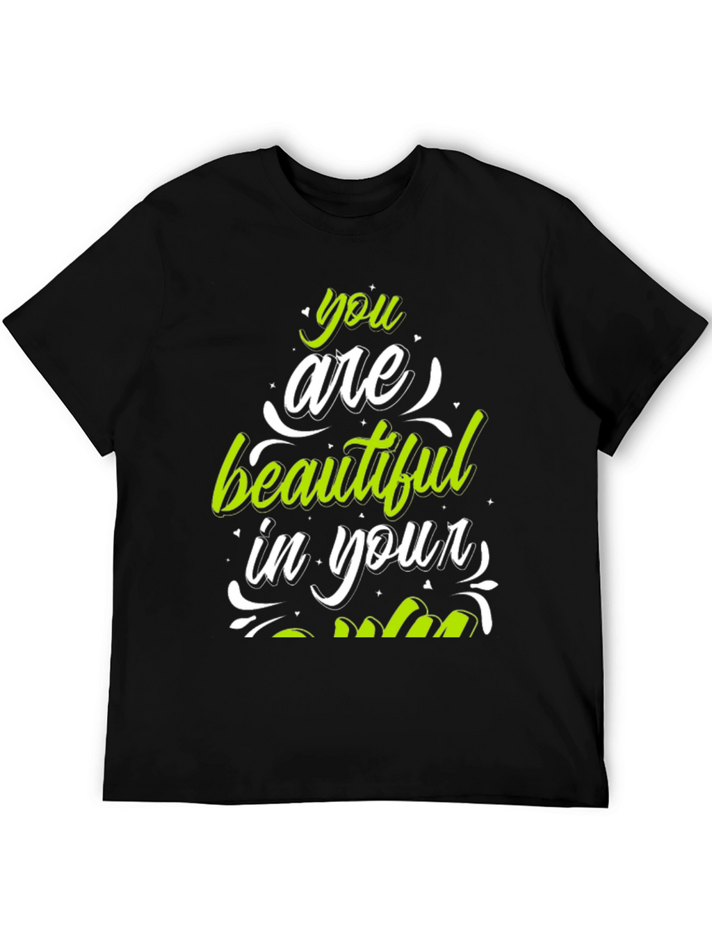 Stylish You Are Beautiful Graphic Tee