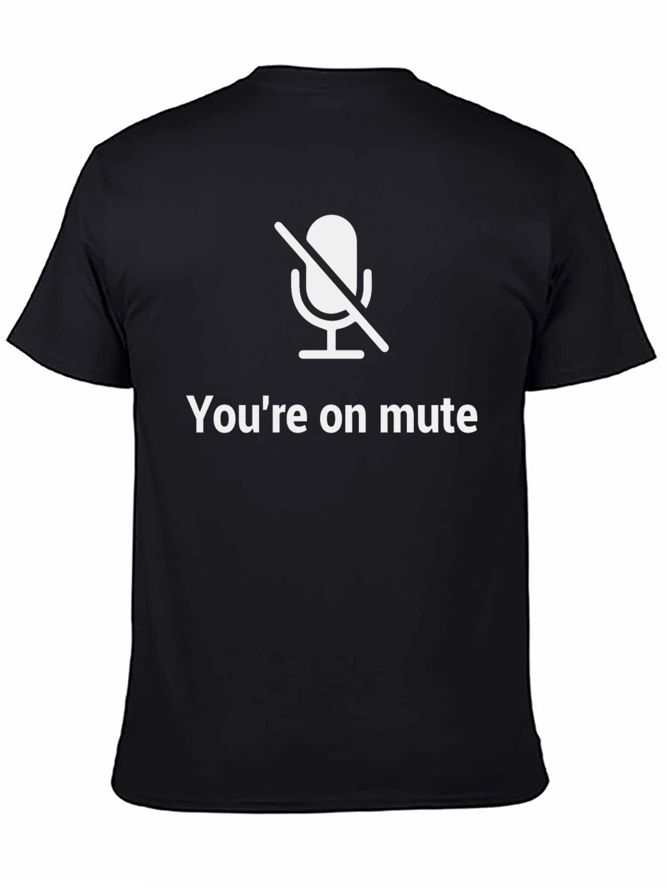 Youre On Mute T-Shirt Funny Conference Call Tee