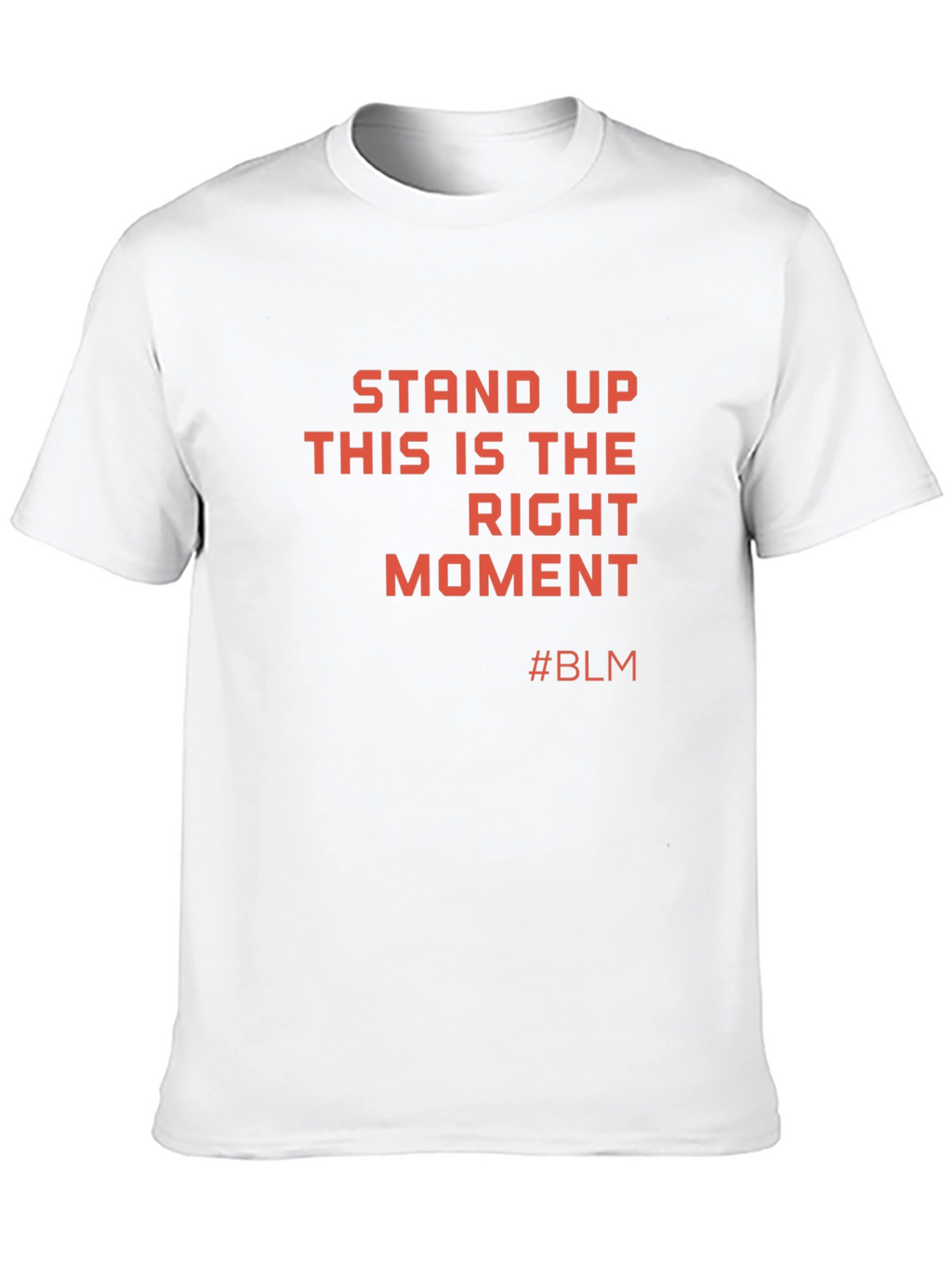 Stand Up BLM T-Shirt - Right Moment Tee
