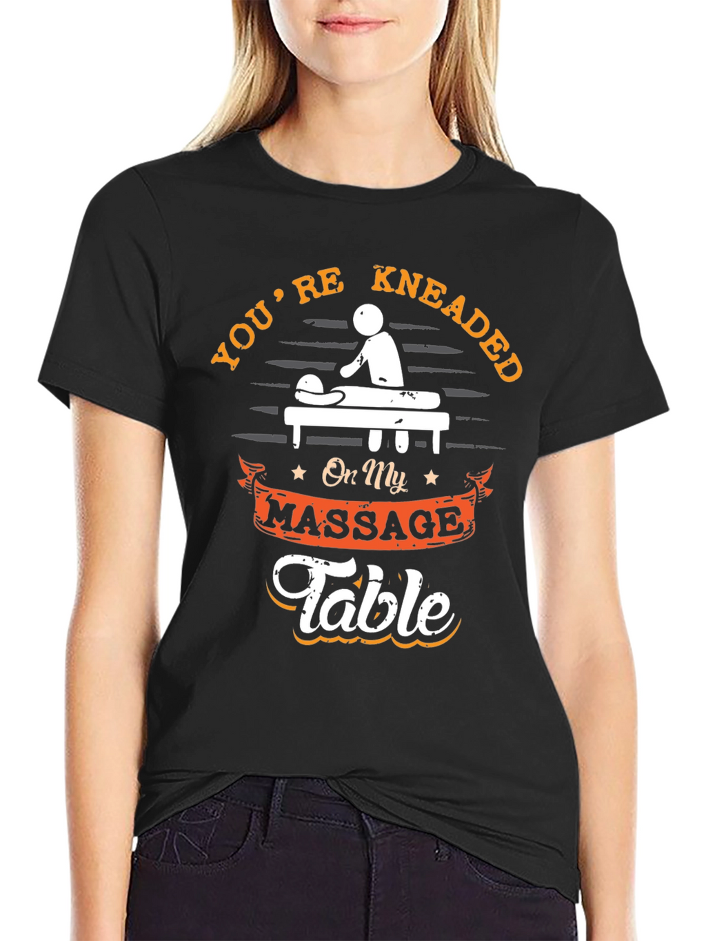 Youre Kneaded Massage Table Graphic T-Shirt