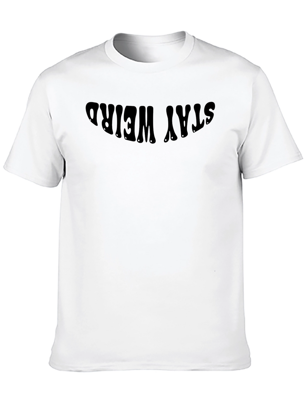Stay Weird Black T-Shirt