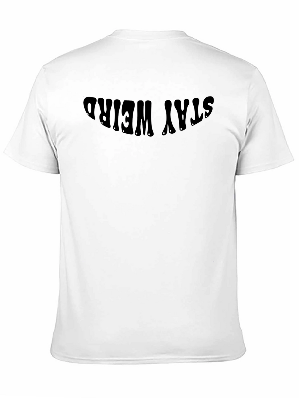 Stay Weird Black T-Shirt