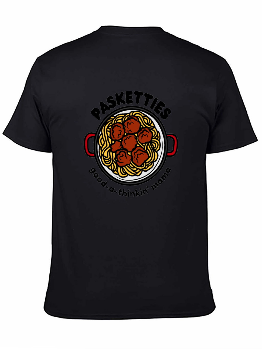 Pasketti T-Shirt - Good-a-Thinkin Mama Tee