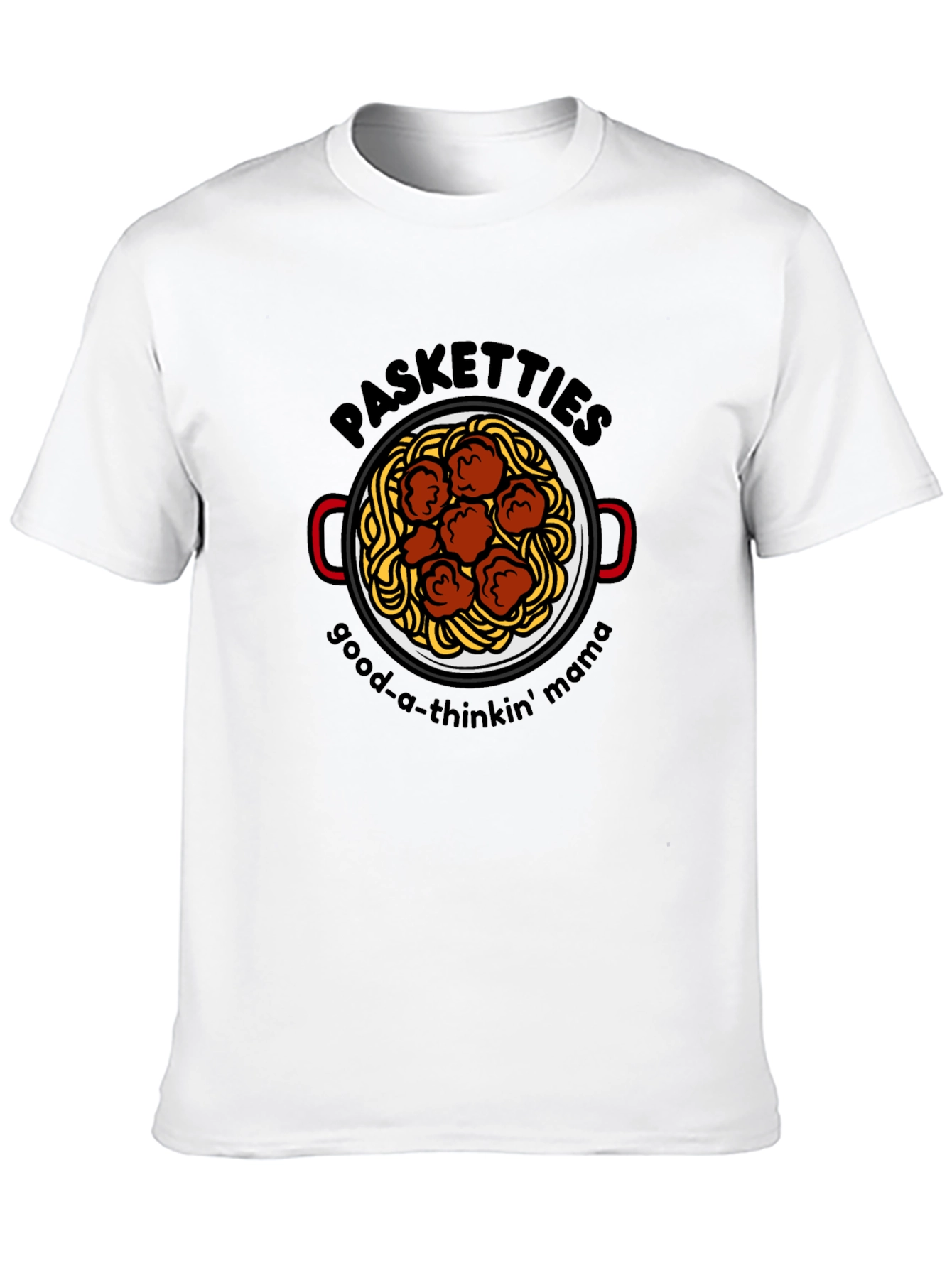 Pasketti T-Shirt - Good-a-Thinkin Mama Tee