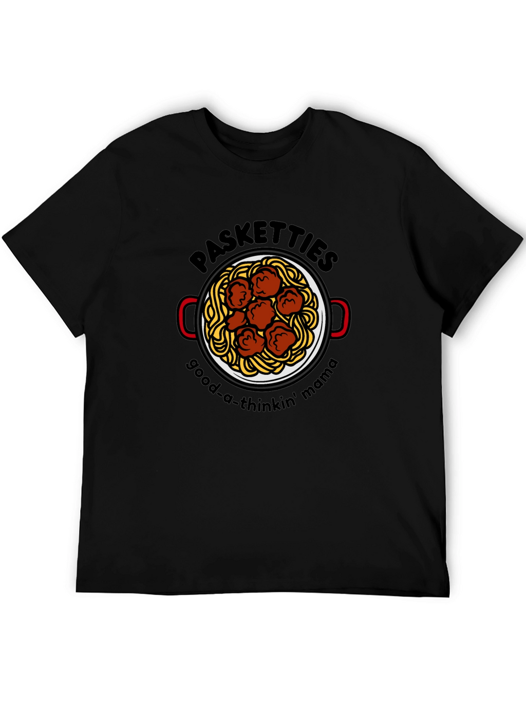 Pasketti T-Shirt - Good-a-Thinkin Mama Tee