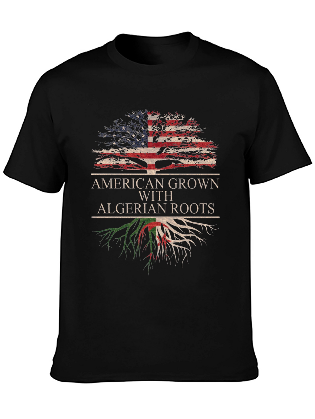 American Grown with Algerian Roots T-Shirt
