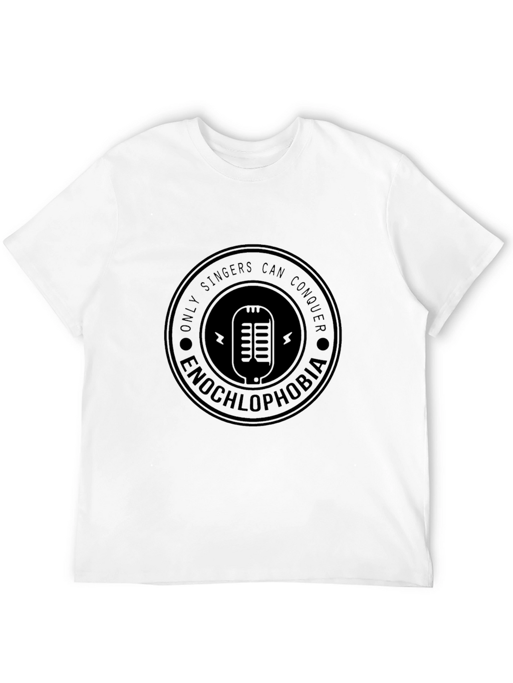 Only Singers Can Conquer Black T-Shirt