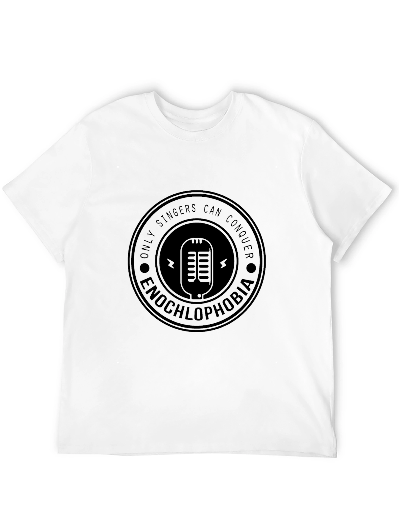 Only Singers Can Conquer Black T-Shirt