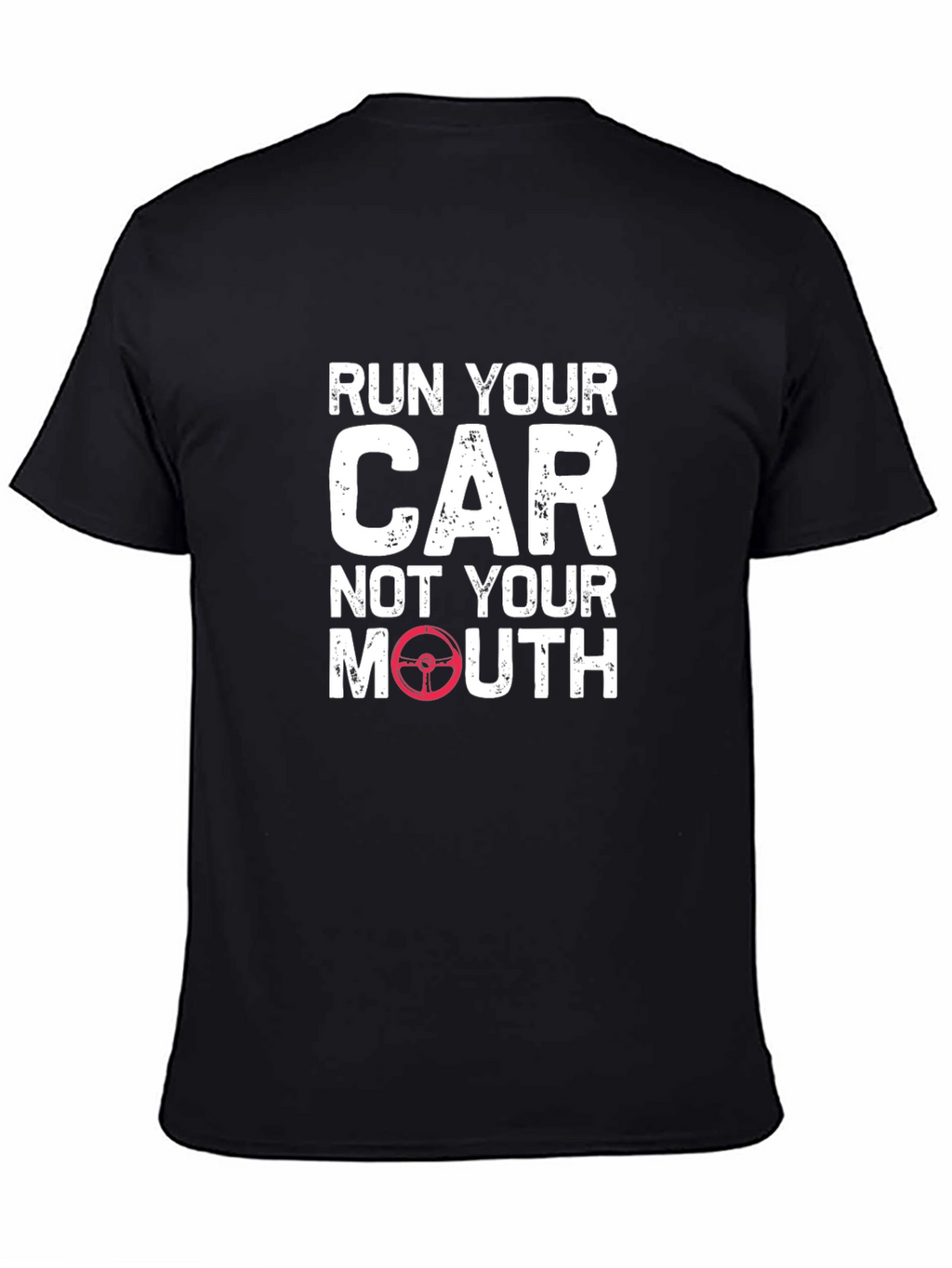 Run Your Car T-Shirt - Funny Automotive Tee