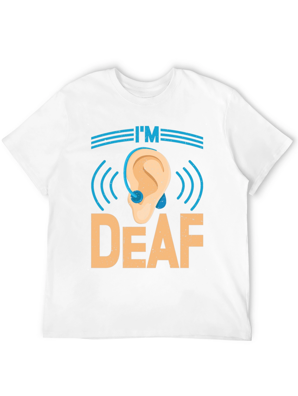 Im Deaf T-Shirt - Awareness & Support