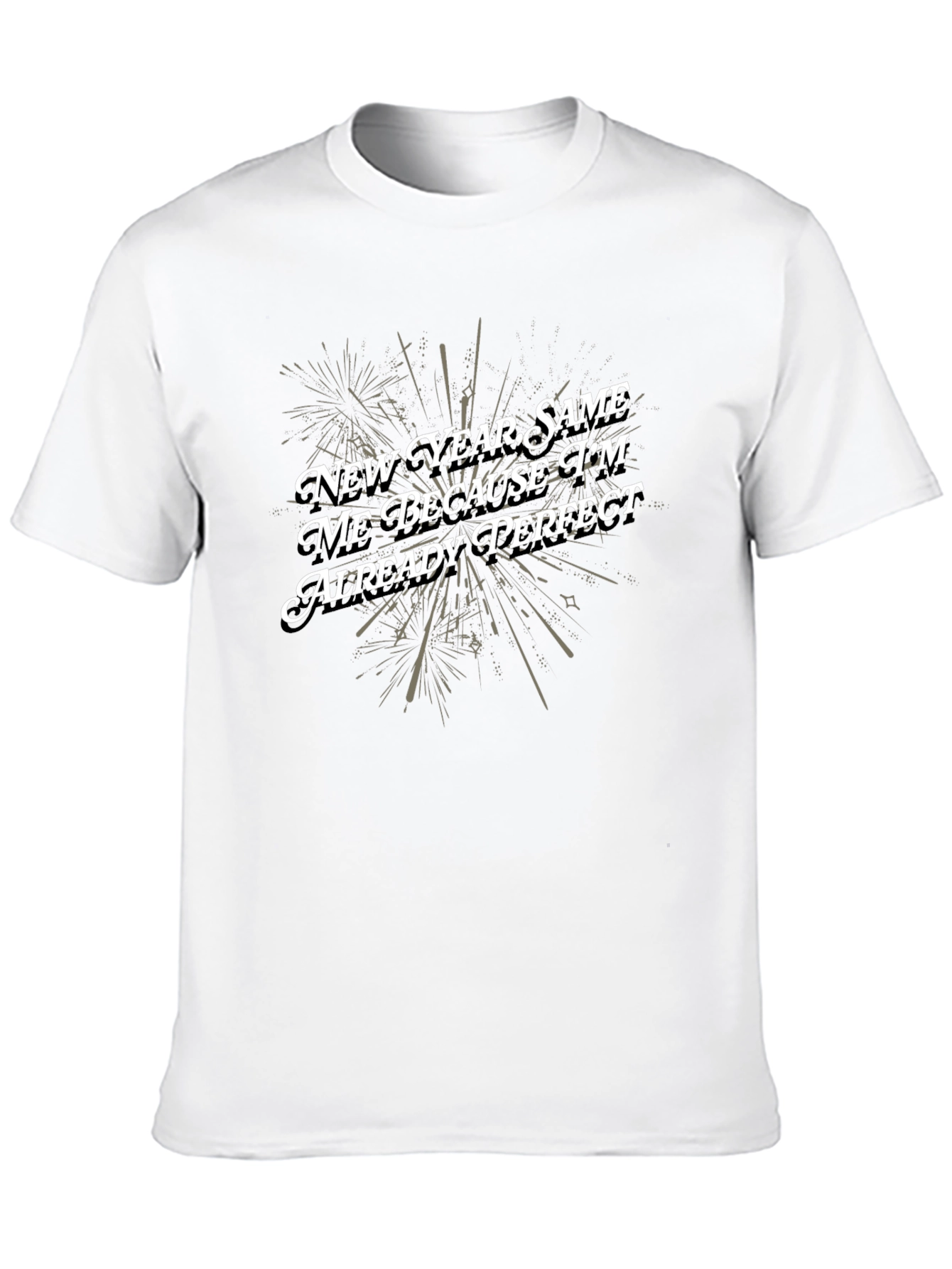 Funny New Year Same Me Perfect Graphic Tee