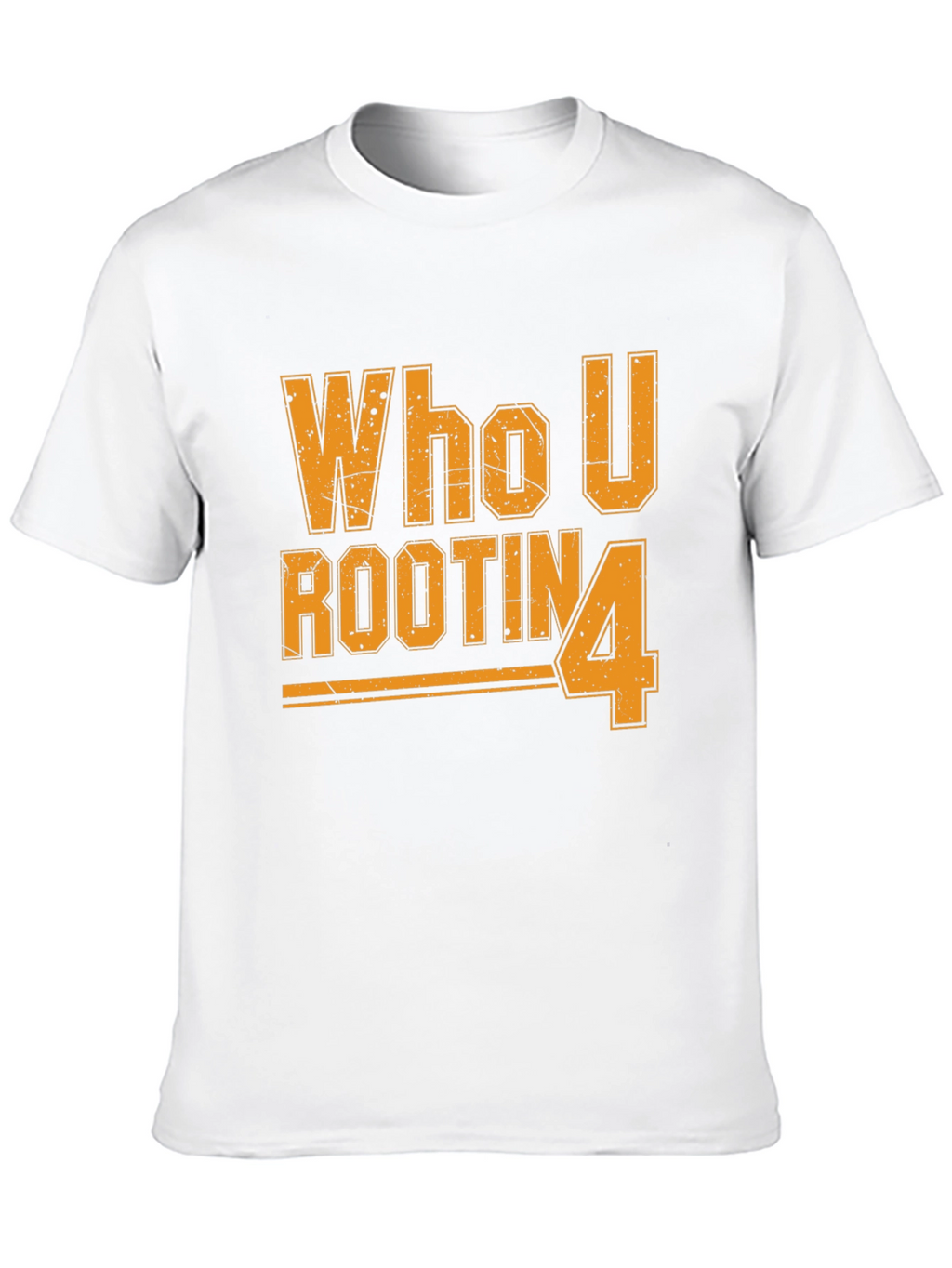 Who U Rootin 4 T-Shirt