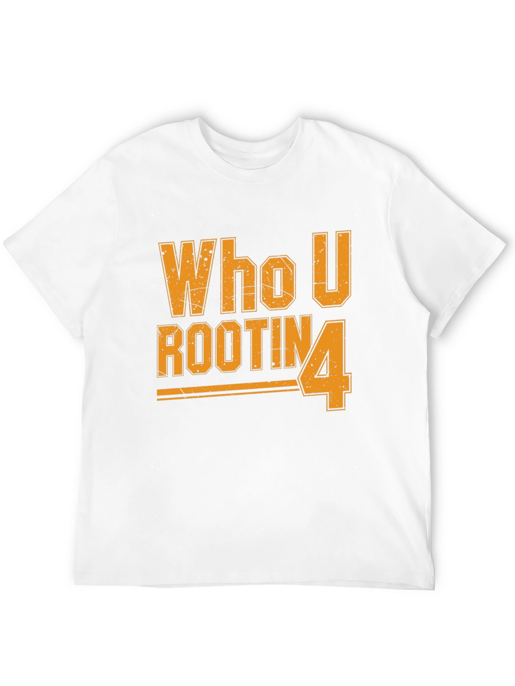 Who U Rootin 4 T-Shirt