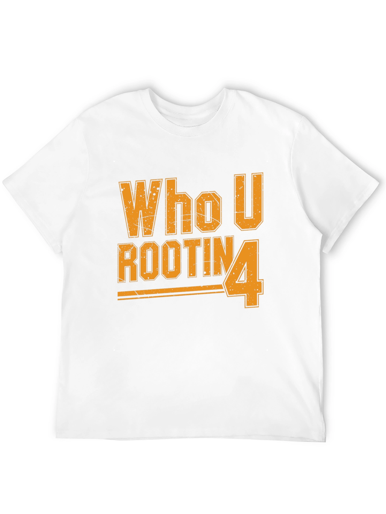 Who U Rootin 4 T-Shirt
