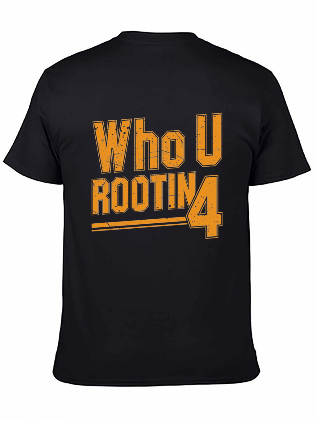 Who U Rootin 4 T-Shirt