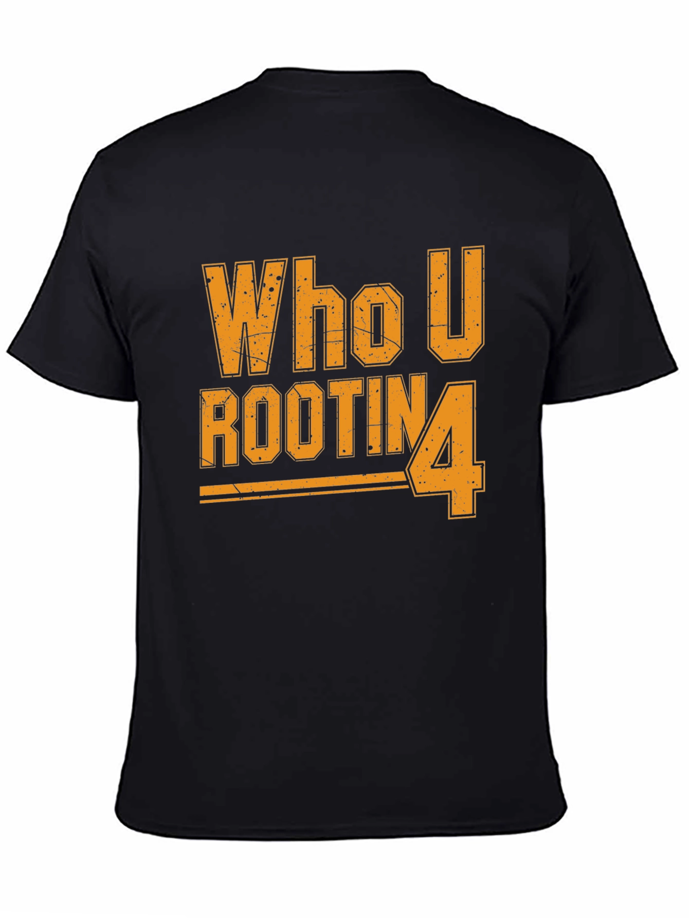 Who U Rootin 4 T-Shirt