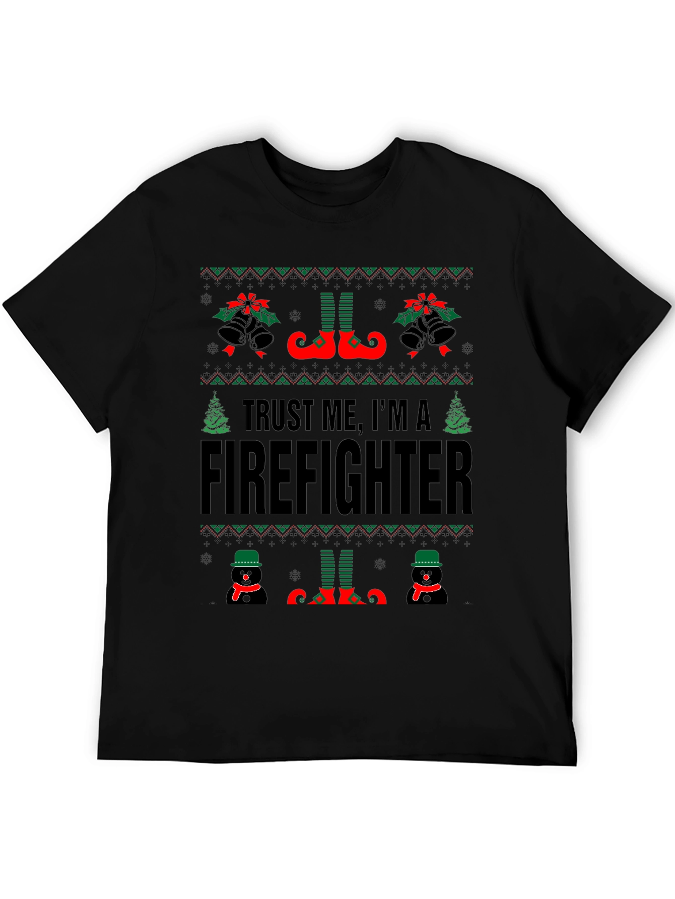 Trust Me Im a Firefighter Ugly Christmas Sweater T-Shirt
