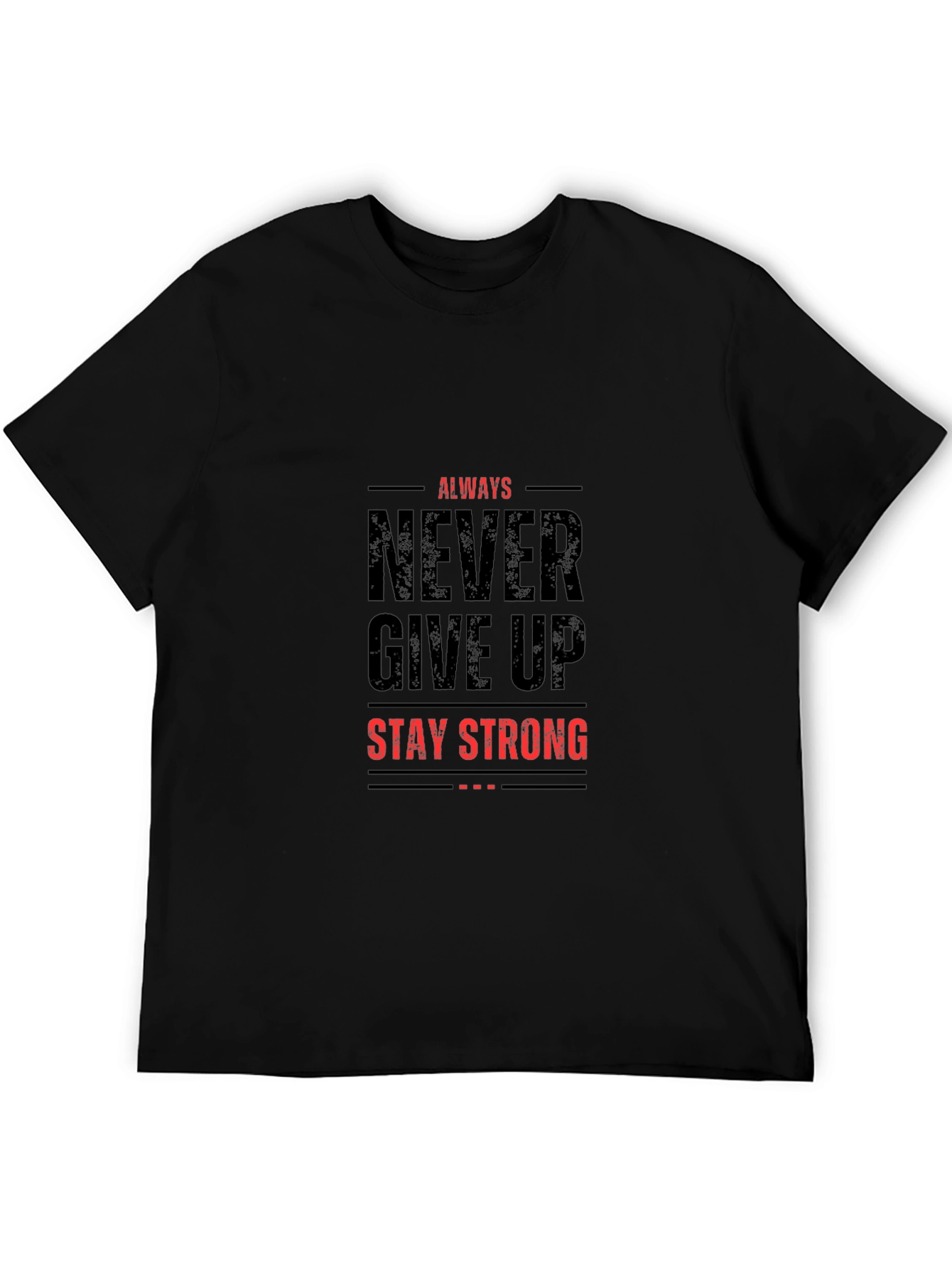 Inspirational Graphic T-Shirt - Always Never Give Up