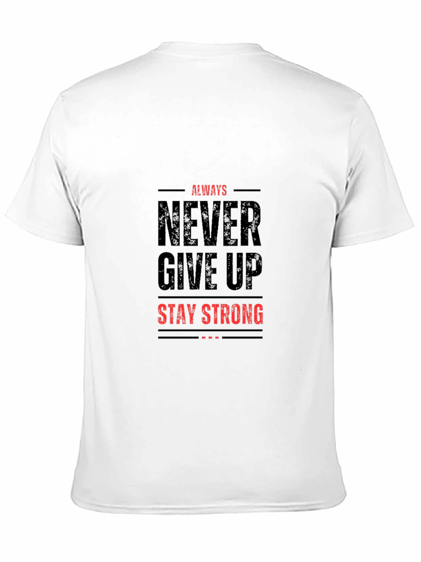 Inspirational Graphic T-Shirt - Always Never Give Up