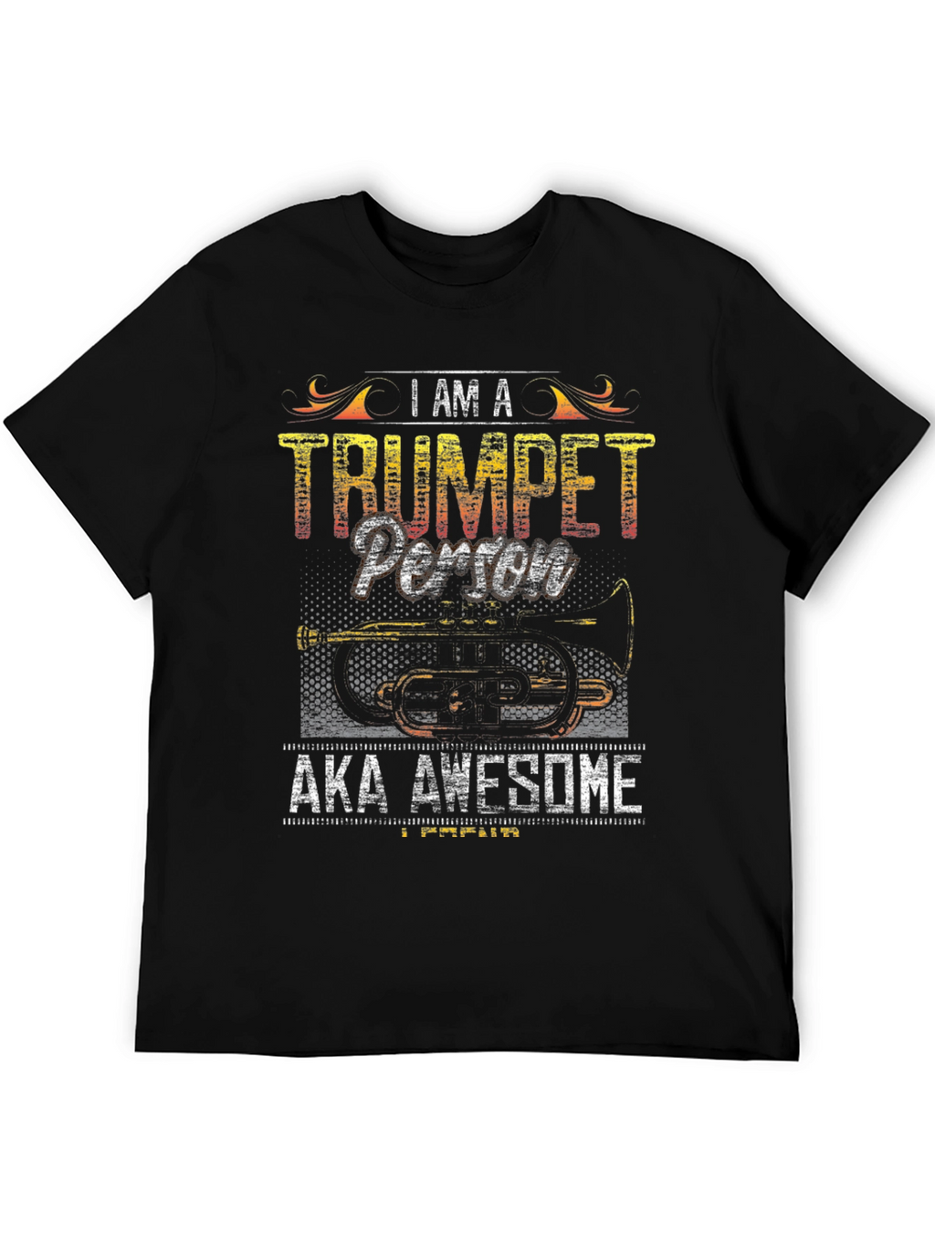 I Am A Trumpet Person T-Shirt