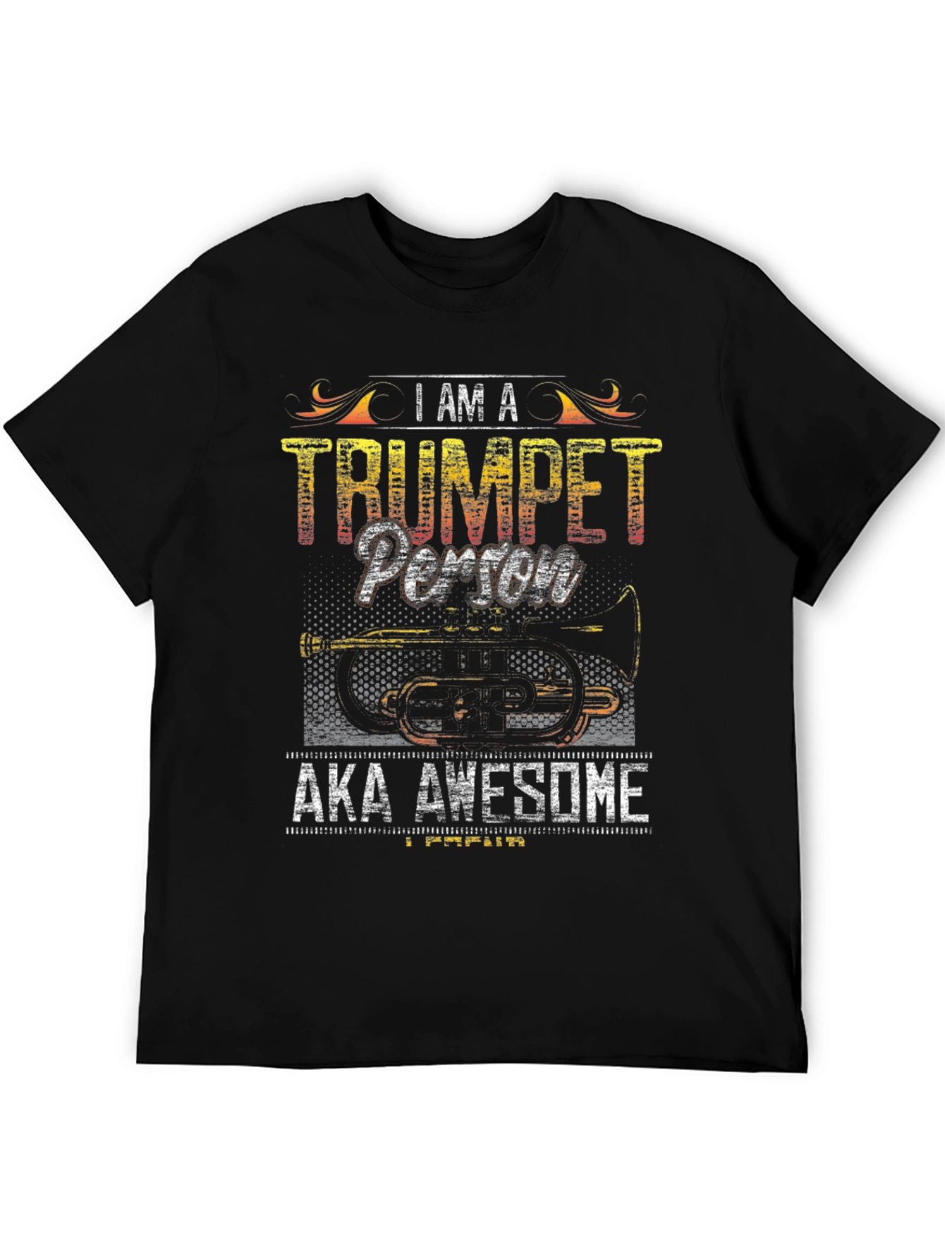 I Am A Trumpet Person T-Shirt