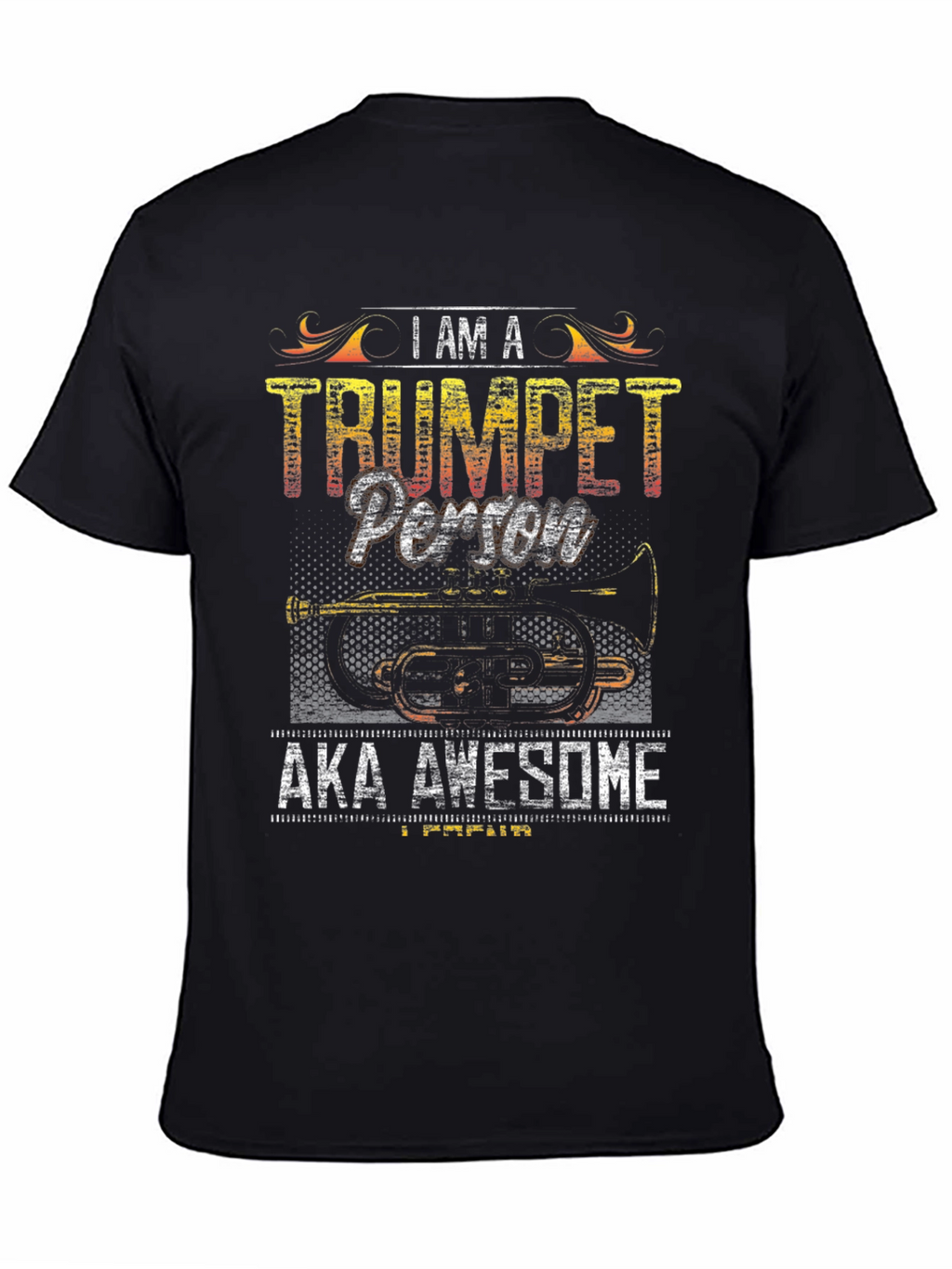 I Am A Trumpet Person T-Shirt