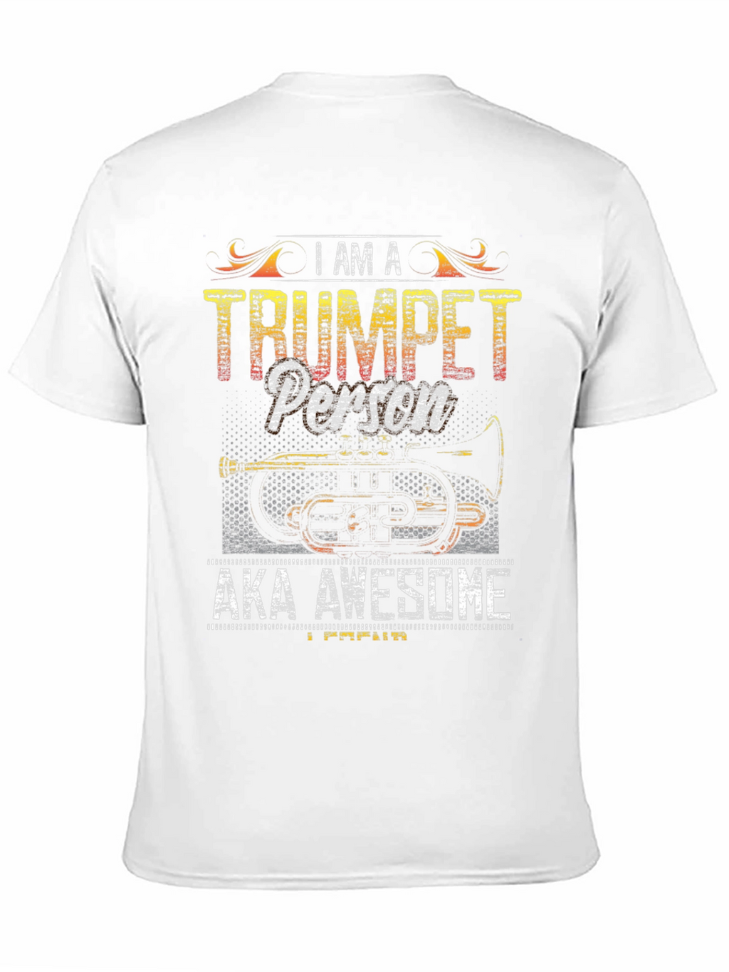I Am A Trumpet Person T-Shirt