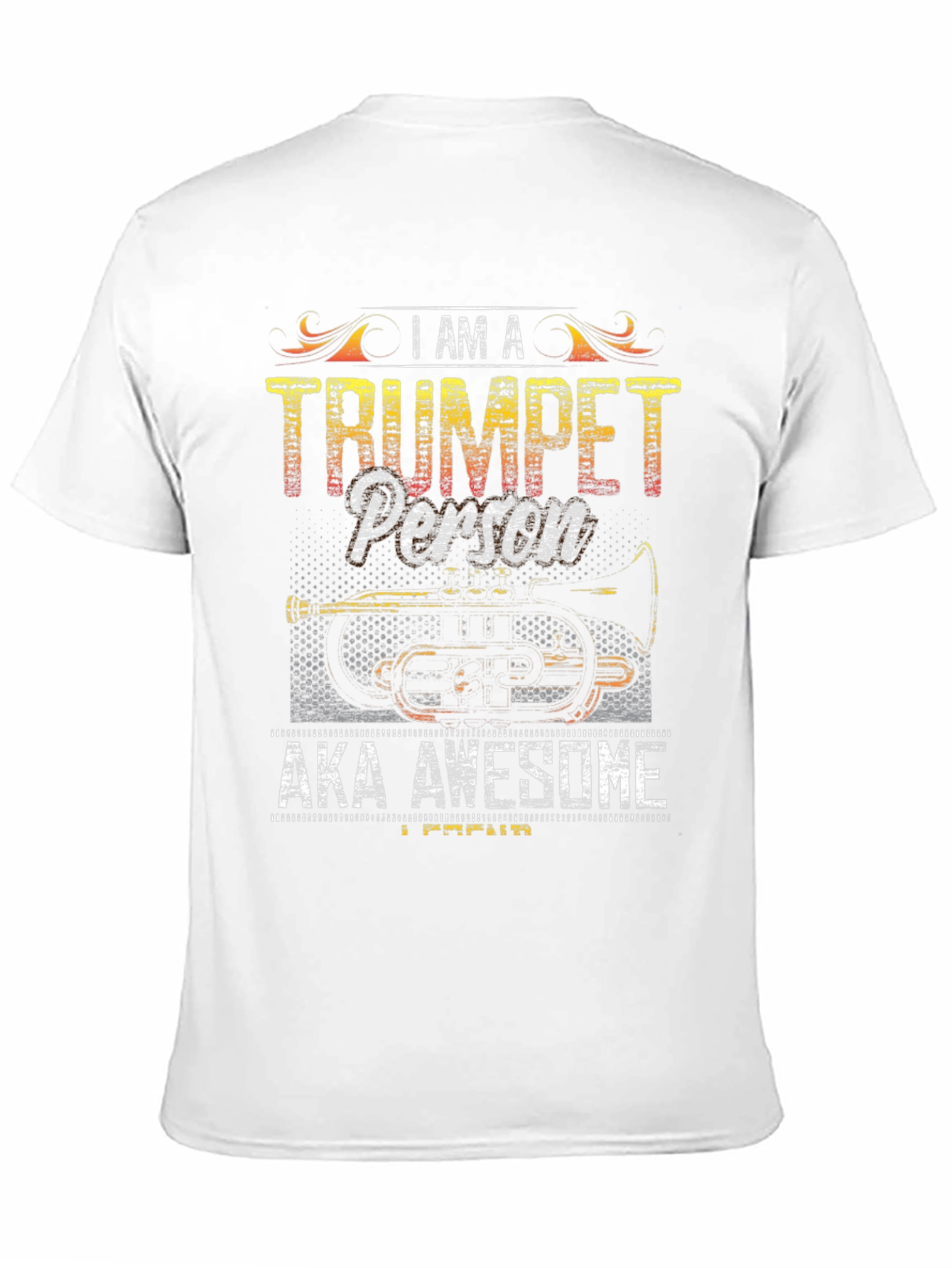 I Am A Trumpet Person T-Shirt