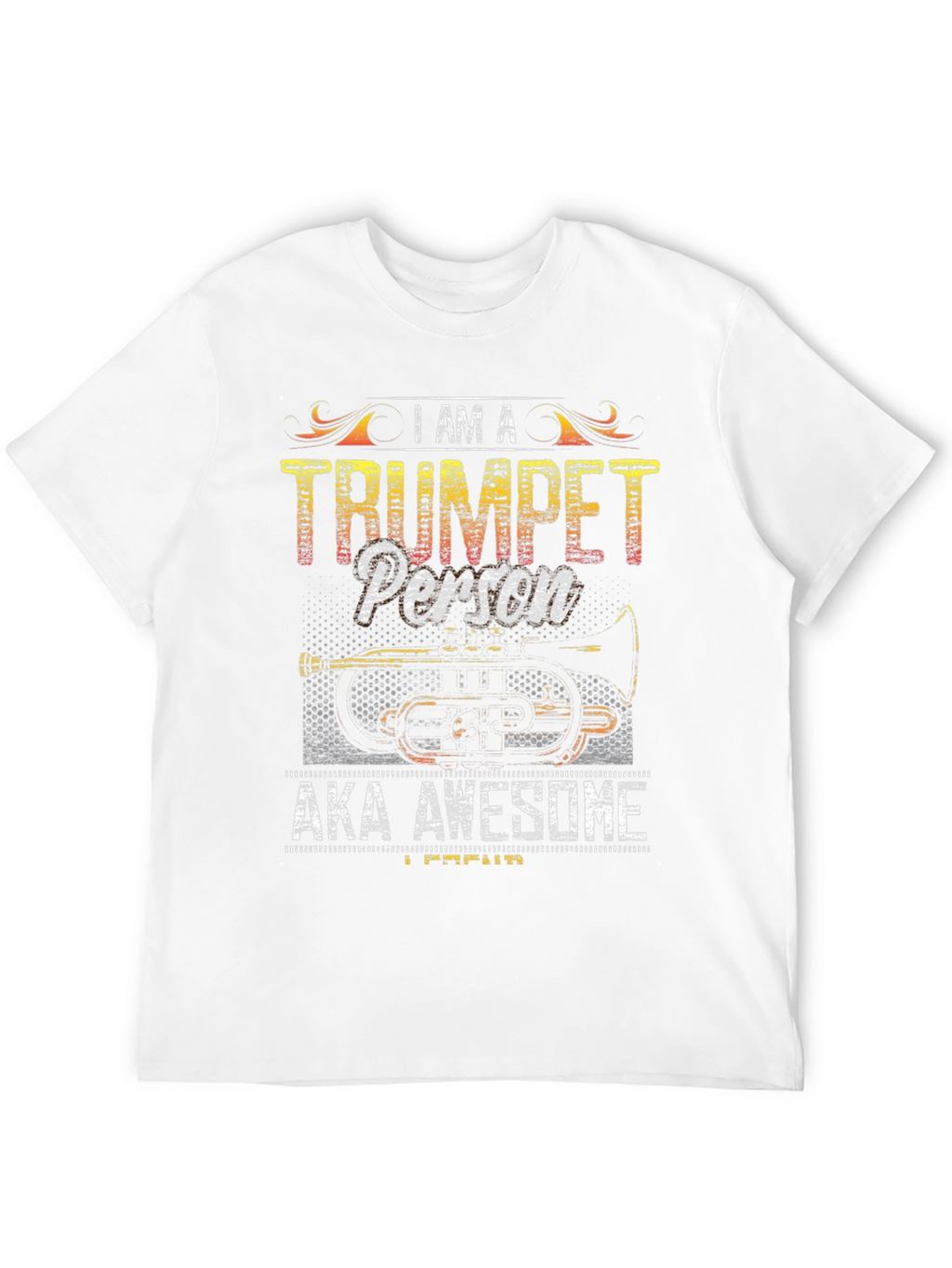 I Am A Trumpet Person T-Shirt