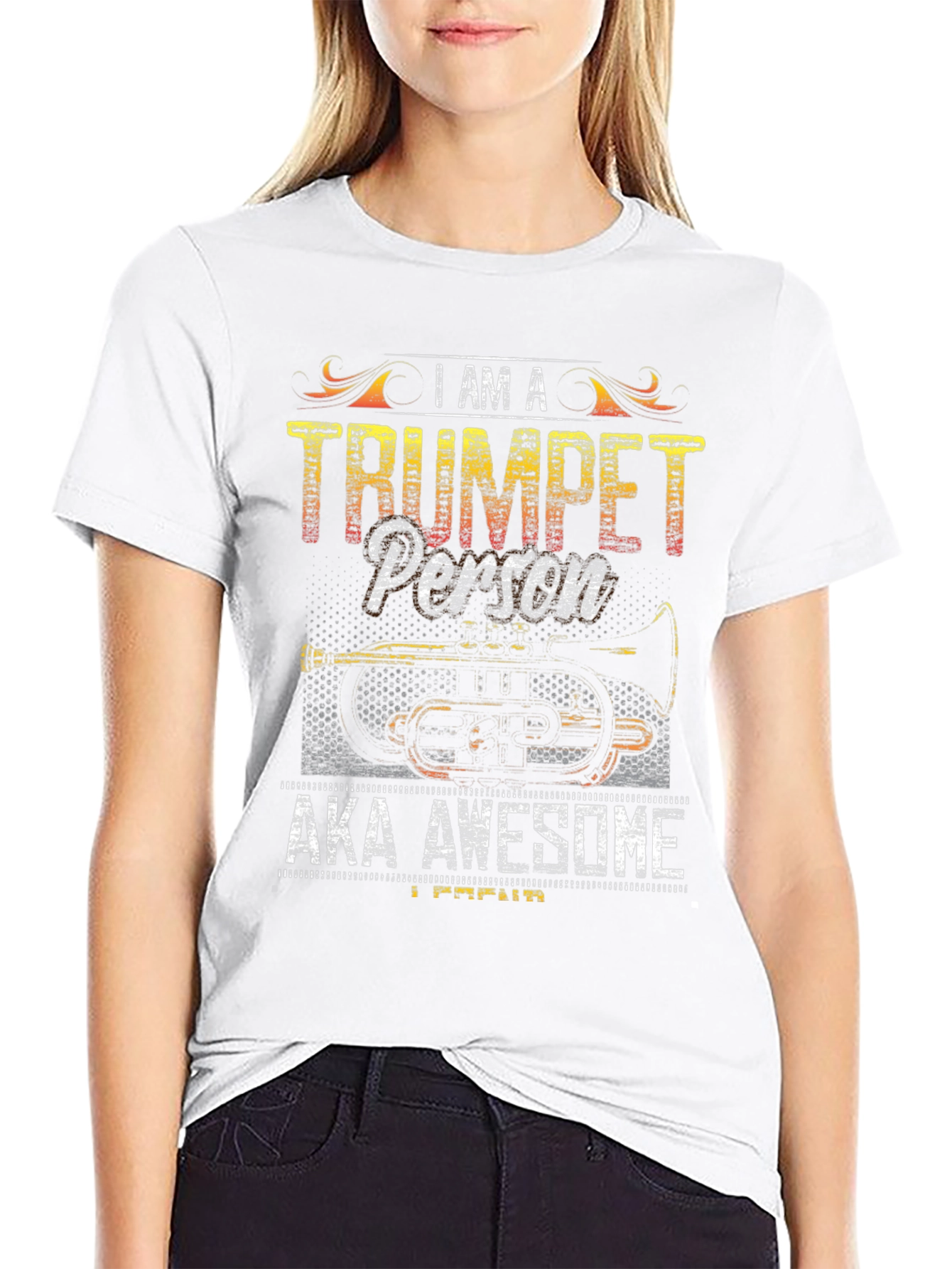 I Am A Trumpet Person T-Shirt