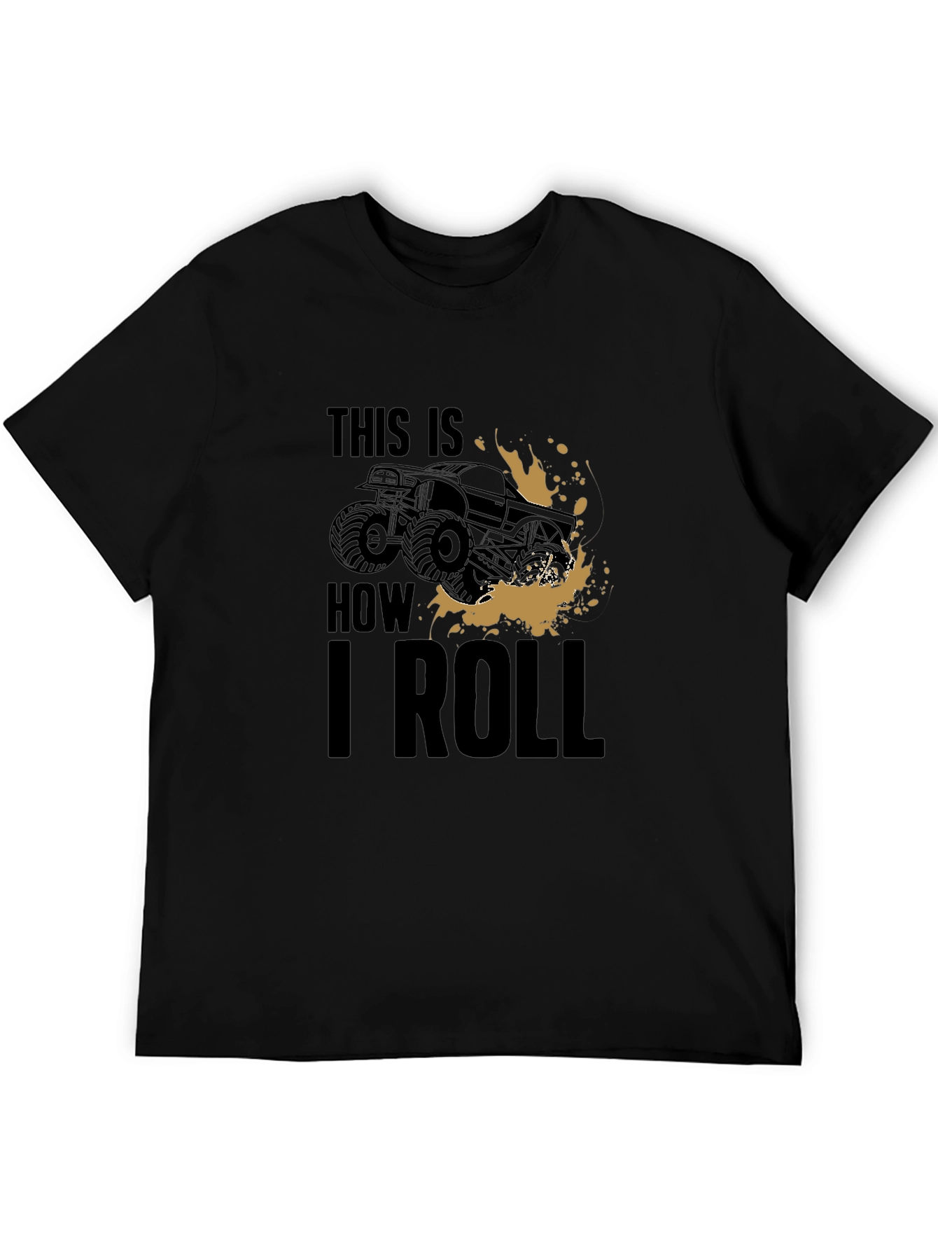 This Is How I Roll Monster Truck Graphic Tee