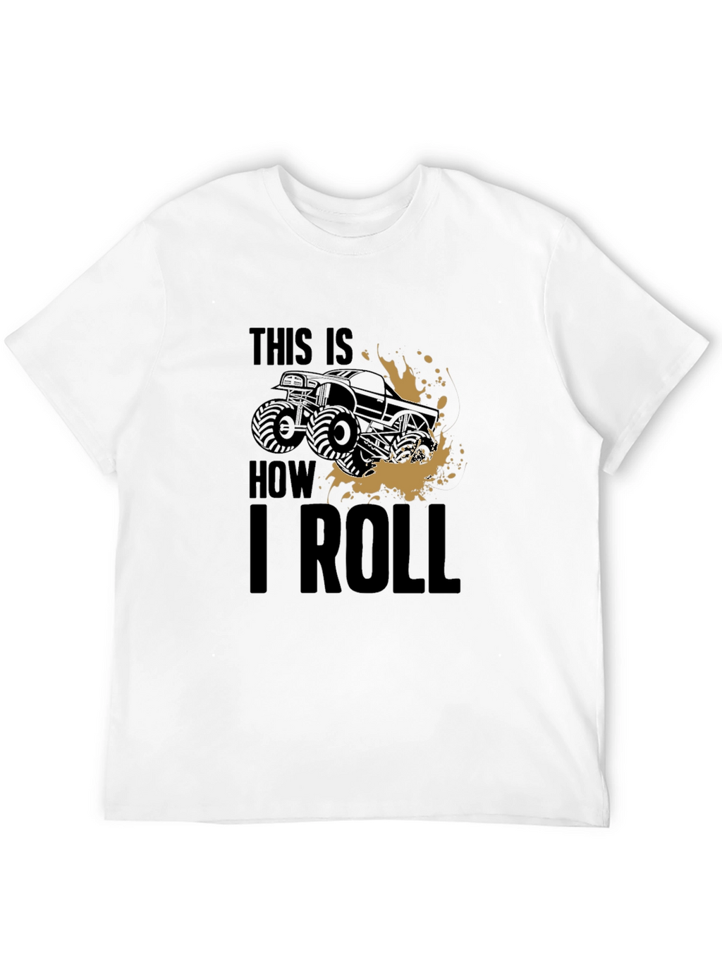 This Is How I Roll Monster Truck Graphic Tee