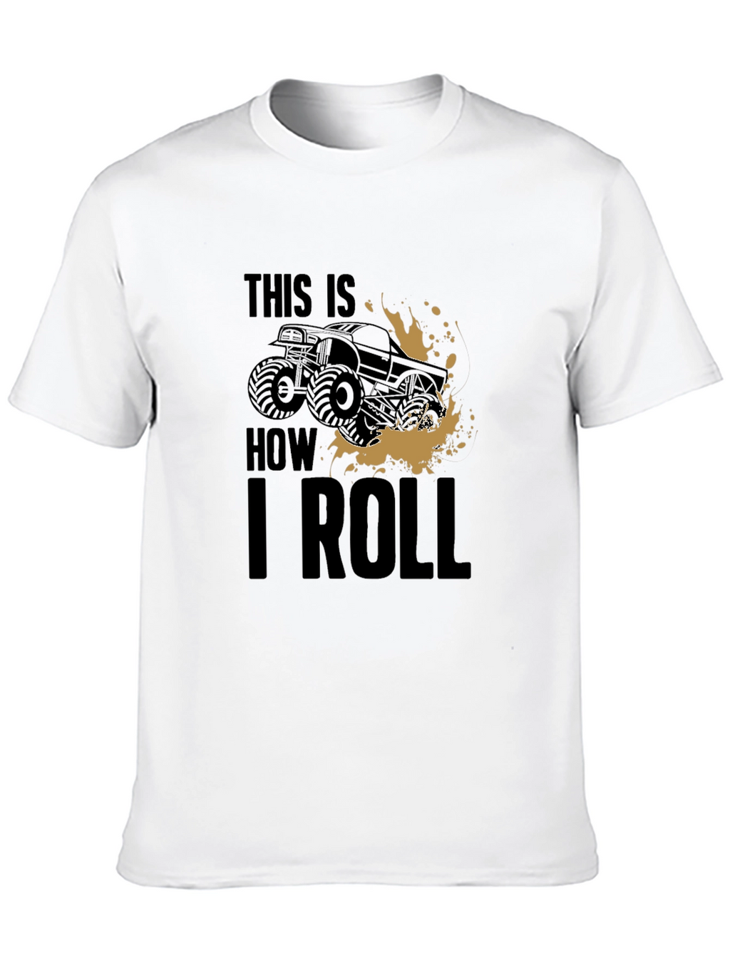 This Is How I Roll Monster Truck Graphic Tee