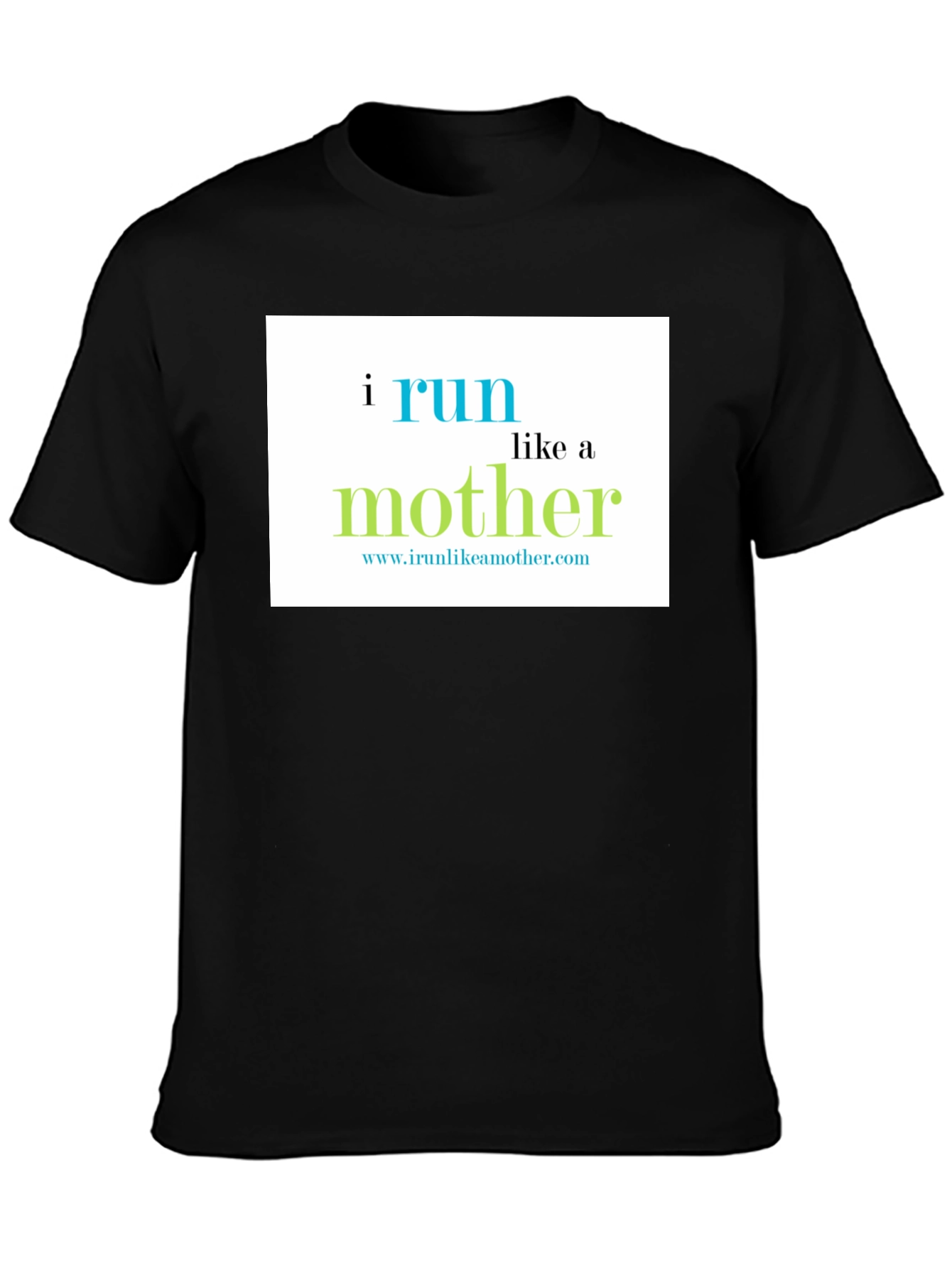 I Run Like a Mother T-Shirt