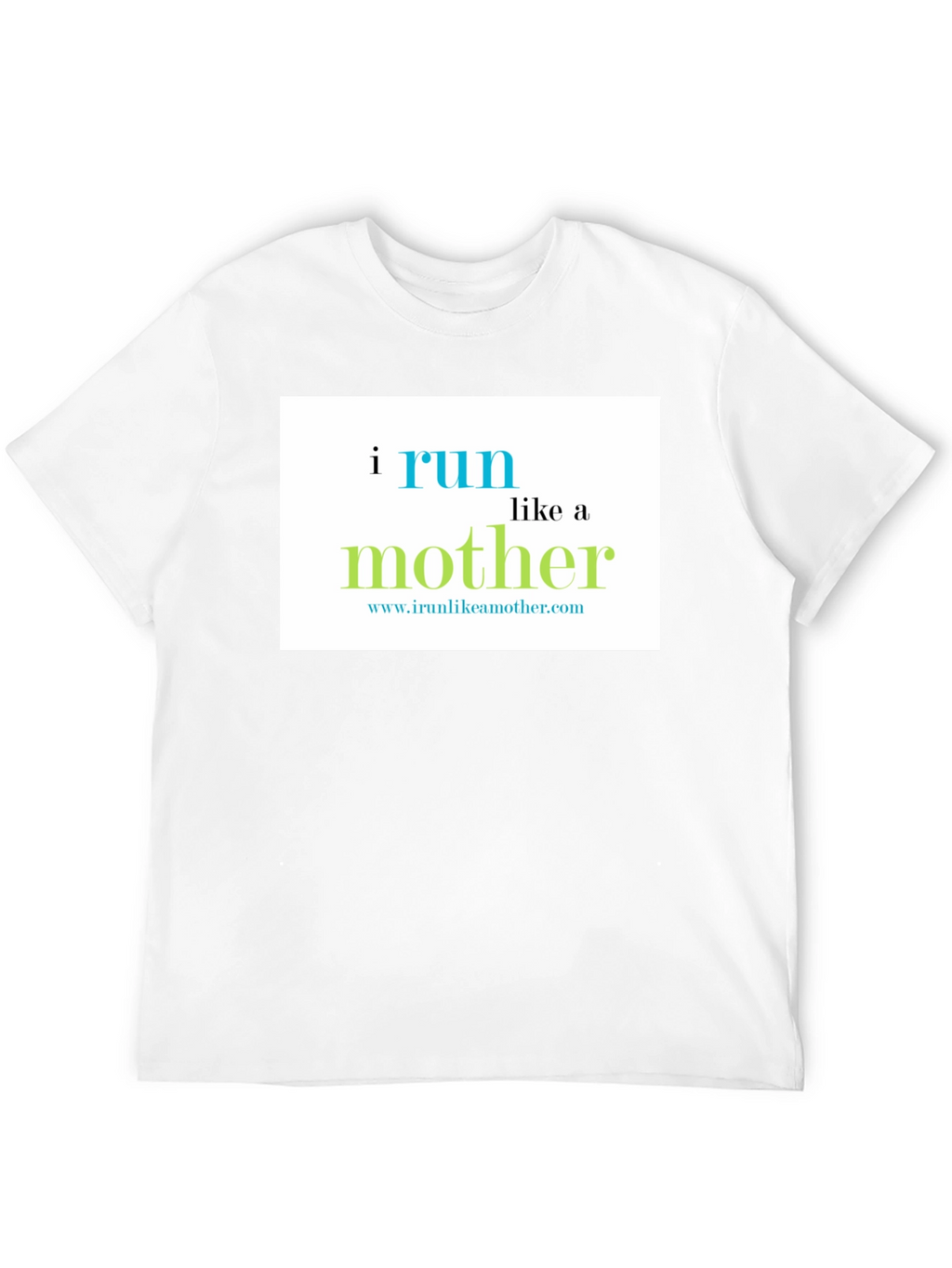 I Run Like a Mother T-Shirt