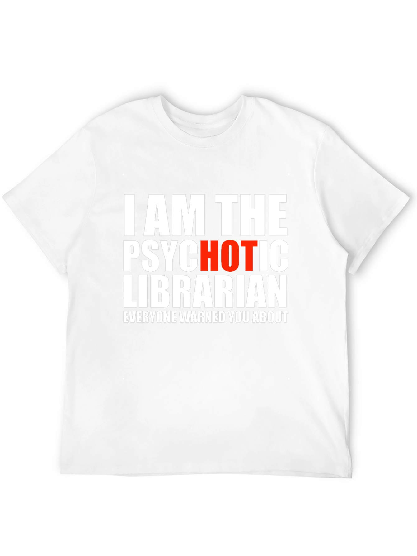 Psychotic Librarian T-Shirt - Novelty Graphic Tee