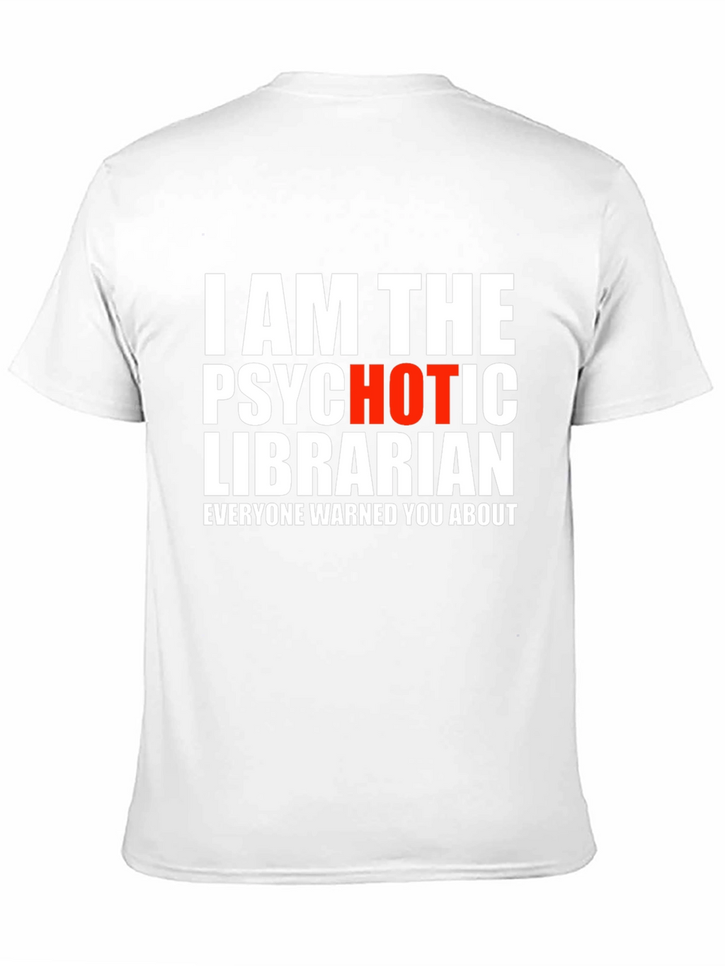 Psychotic Librarian T-Shirt - Novelty Graphic Tee