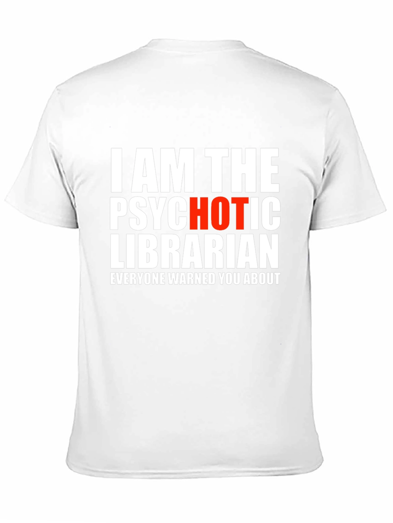 Psychotic Librarian T-Shirt - Novelty Graphic Tee