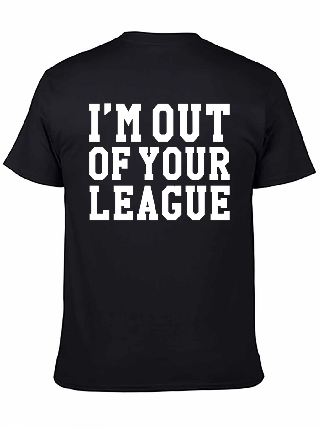 Im Out of Your League Graphic Tee - Black