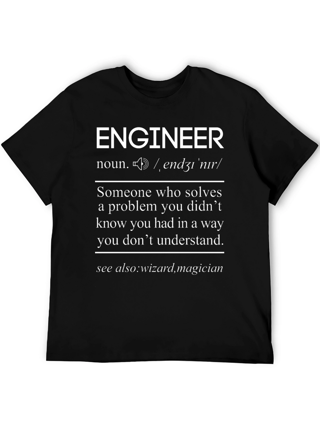 Engineer Definition T-Shirt - Funny Gift